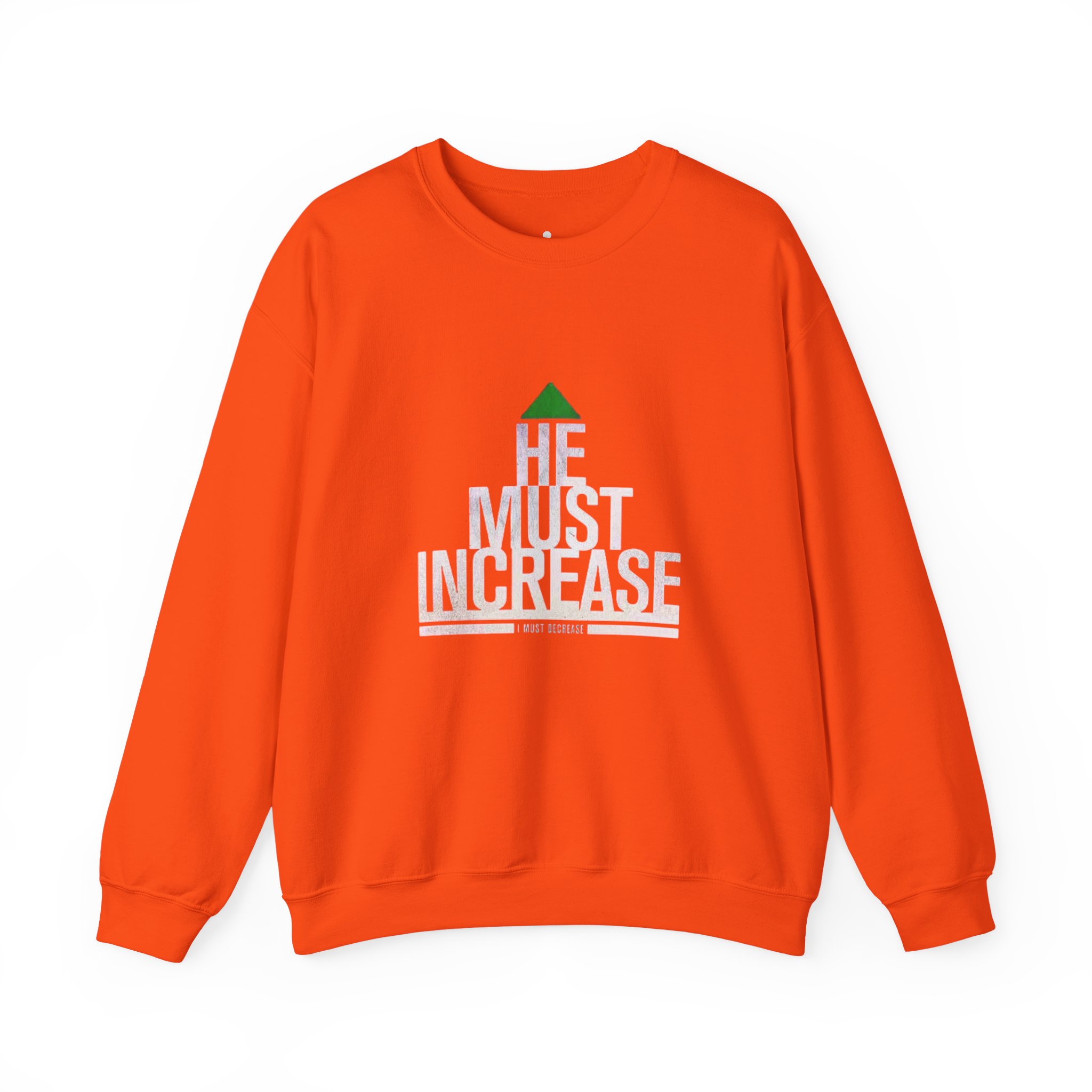 he must increase sweatshirt he must increase sweatshirt