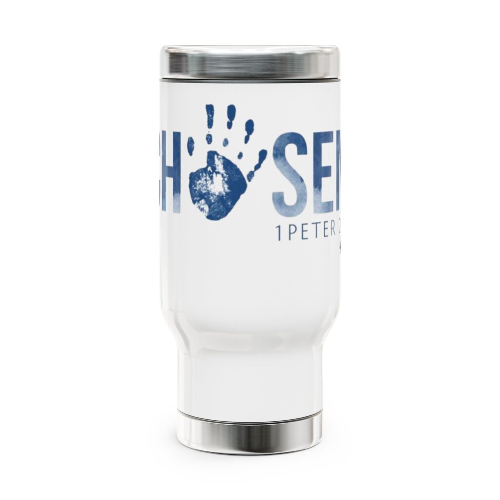 T-Shirts chosen faith travel mug — 14oz stainless steel tumbler with handle (1 peter handprint design)