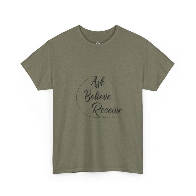 ask believe receive t shirt