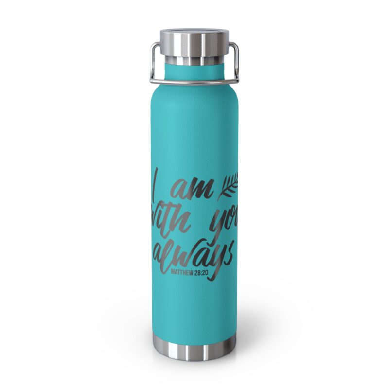 22oz copper vacuum bottle — “i am with you always” insulated water bottle