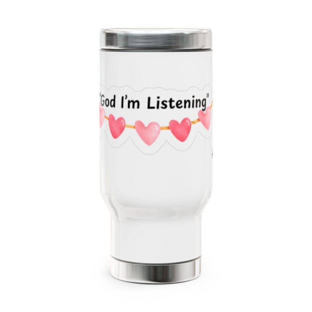 travel mug — "god i'm listening" heart string stainless steel 14oz