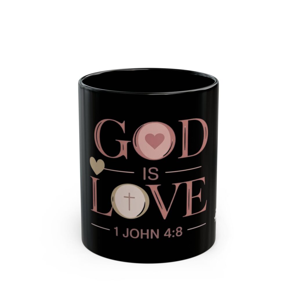 god is love black mug (11oz/15oz) — 1 john 4:8 inspirational christian coffee cup