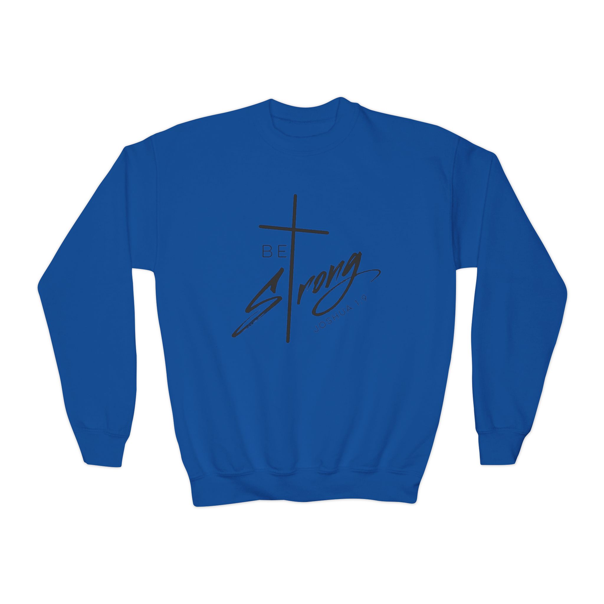 be strong youth crewneck sweatshirt — faith cross inspirational pullover be strong youth crewneck sweatshirt — faith cross inspirational pullover