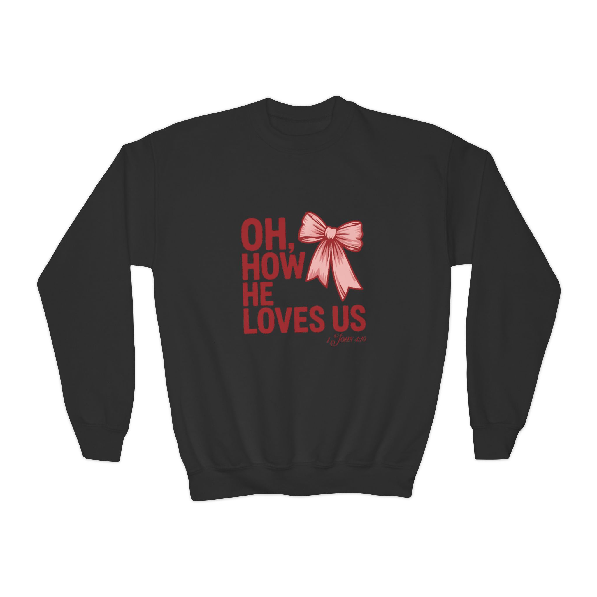 youth sweatshirt he loves us youth sweatshirt he loves us
