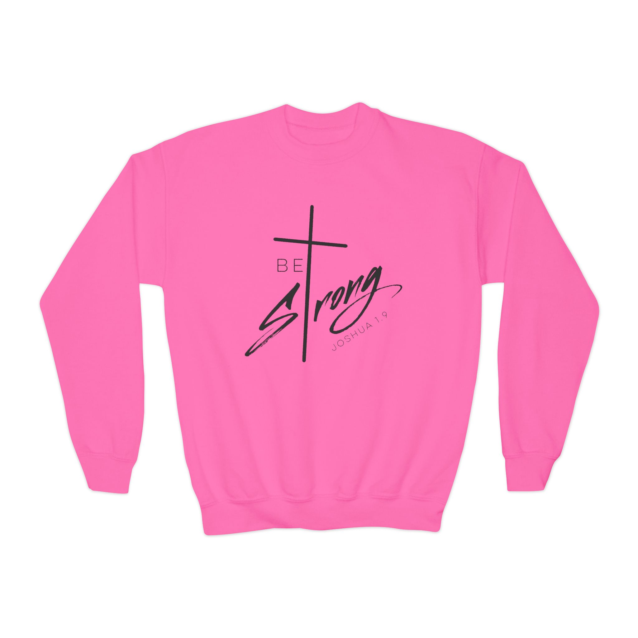 be strong youth crewneck sweatshirt — faith cross inspirational pullover be strong youth crewneck sweatshirt — faith cross inspirational pullover