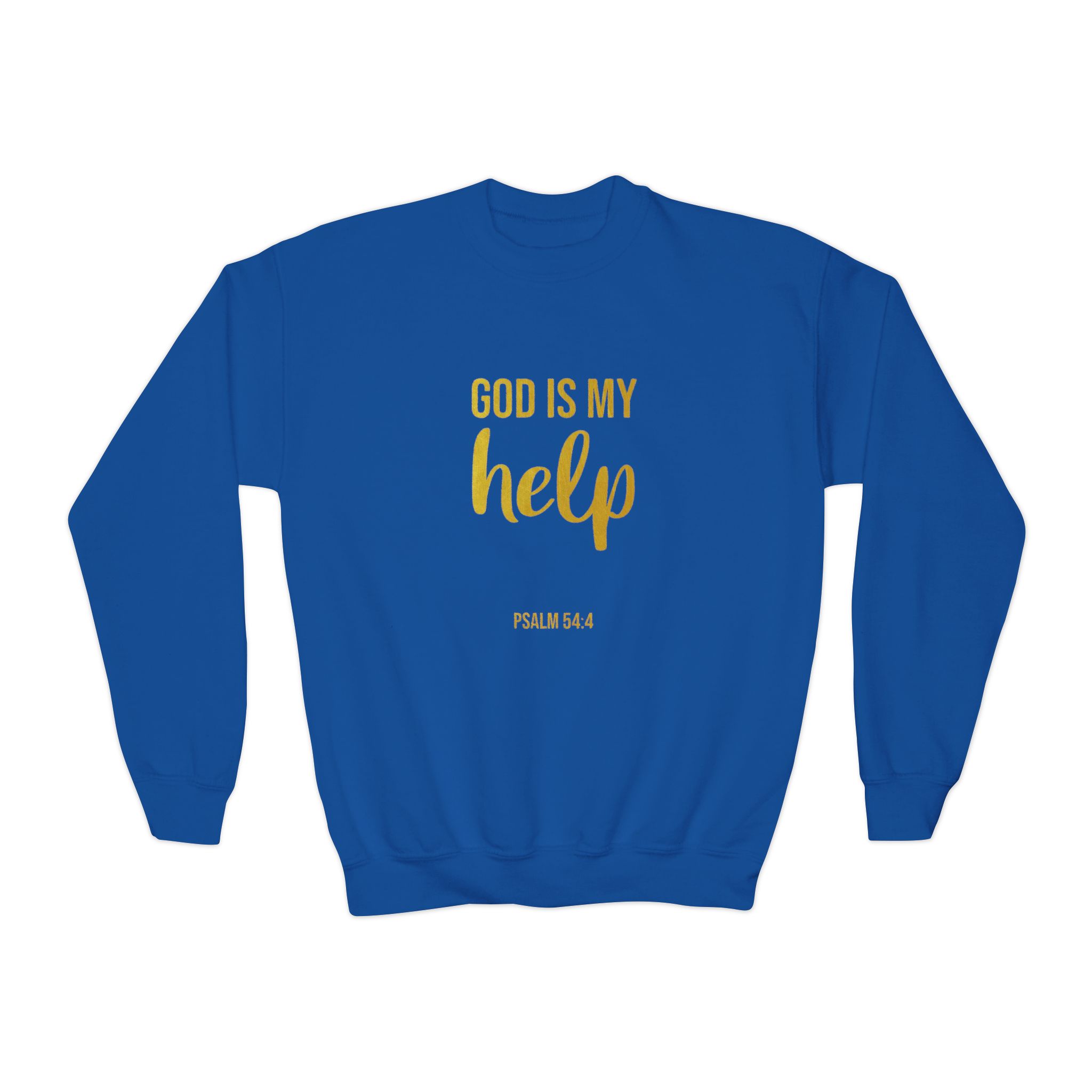 youth crewneck sweatshirt — "god is my help" psalm 46:1 christian pullover youth crewneck sweatshirt — "god is my help" psalm 46:1 christian pullover