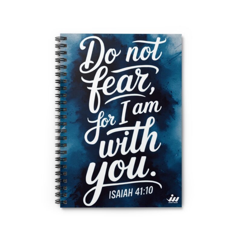 spiral notebook — “do not fear, i am with you” (isaiah 41:10) inspirational journal