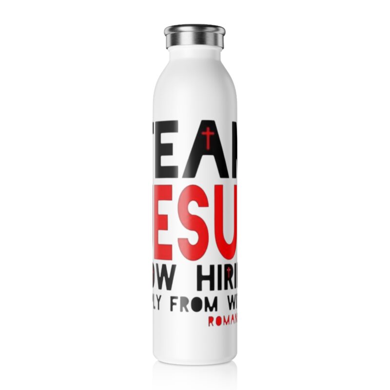 slim water bottle — teach jesus now apply from within faith quote stainless bottle