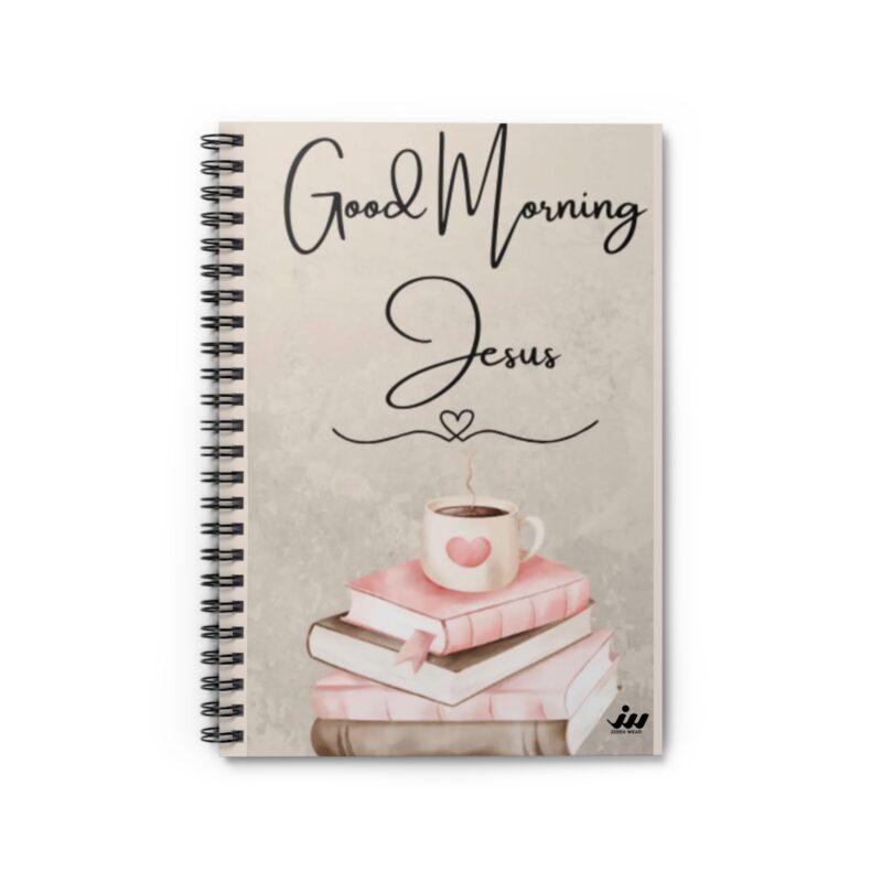 good morning jesus spiral notebook