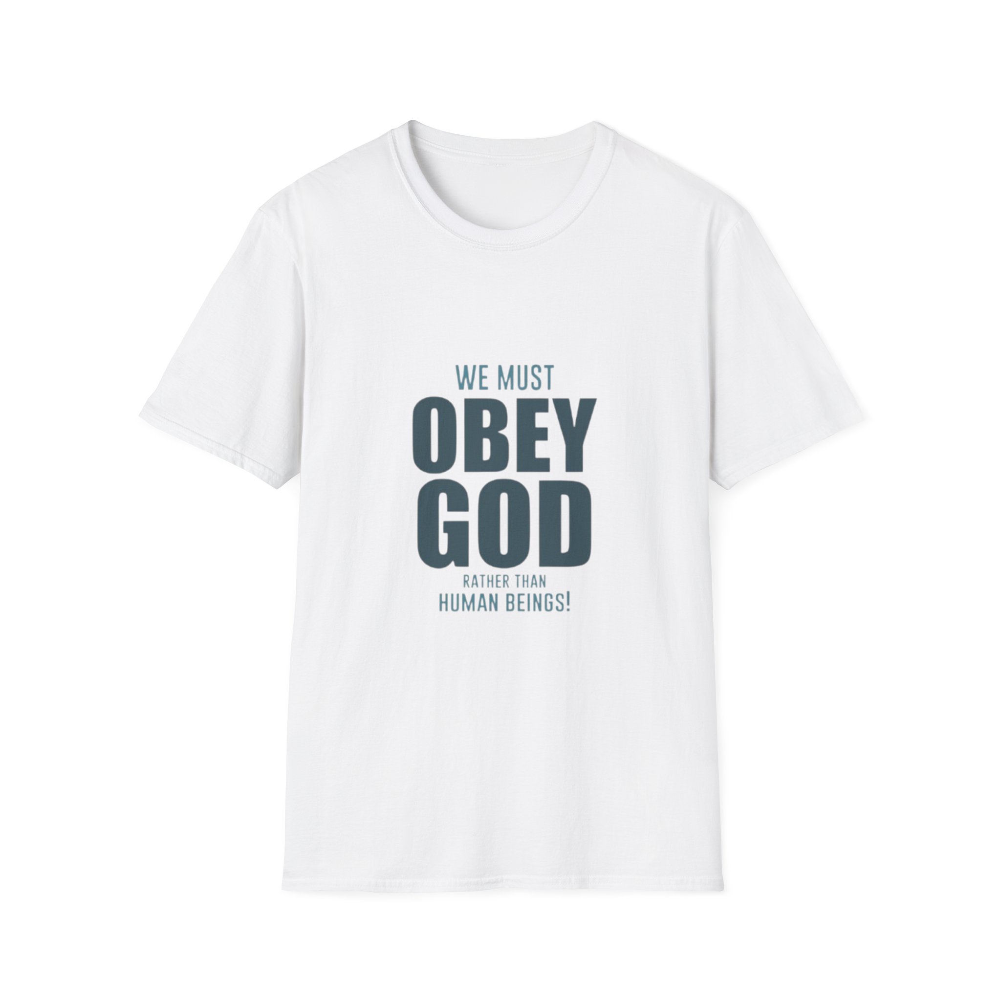 we must obey god t shirt | religious scripture quote tee we must obey god t shirt | religious scripture quote tee
