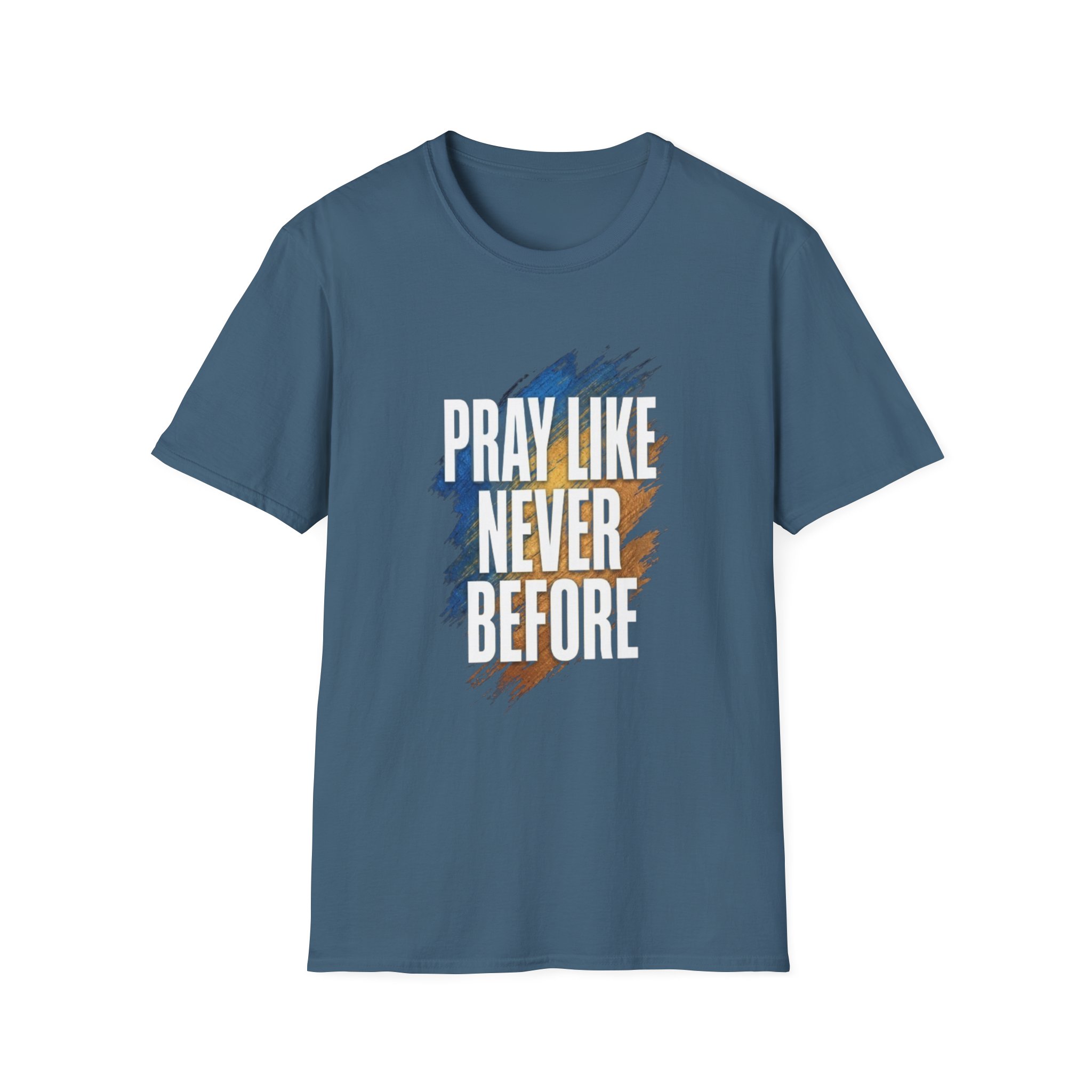 prayer t shirt "pray like never before" prayer t shirt "pray like never before"