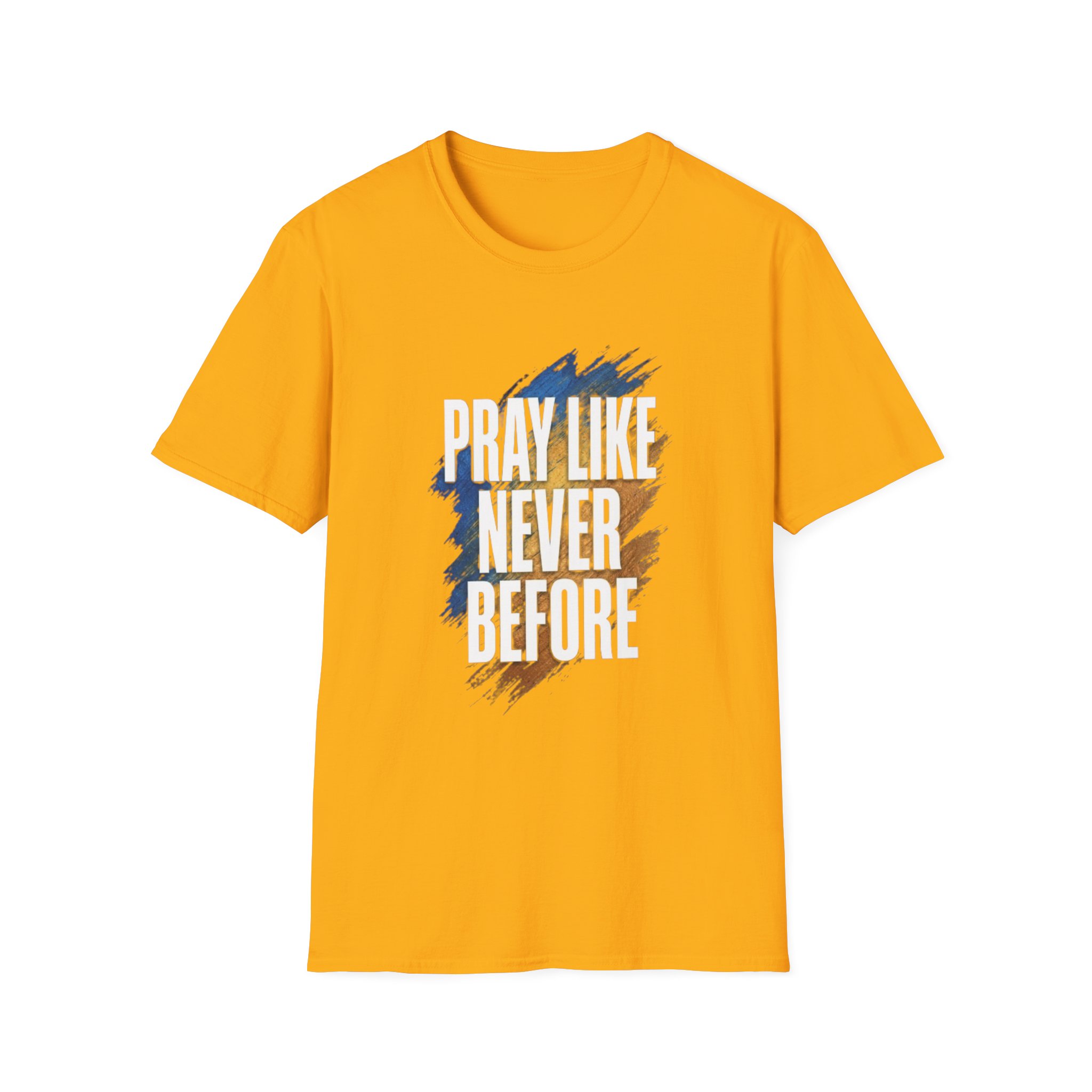 prayer t shirt "pray like never before" prayer t shirt "pray like never before"