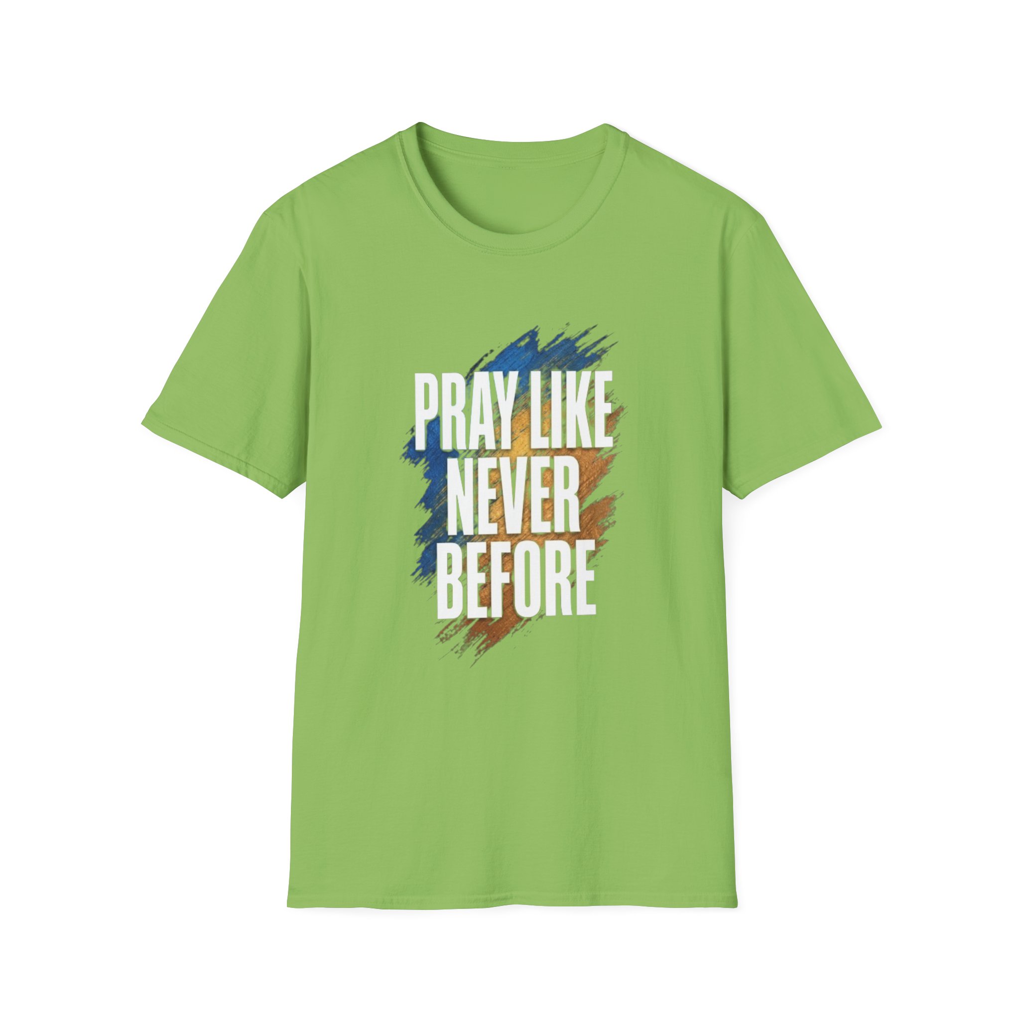 prayer t shirt "pray like never before" prayer t shirt "pray like never before"