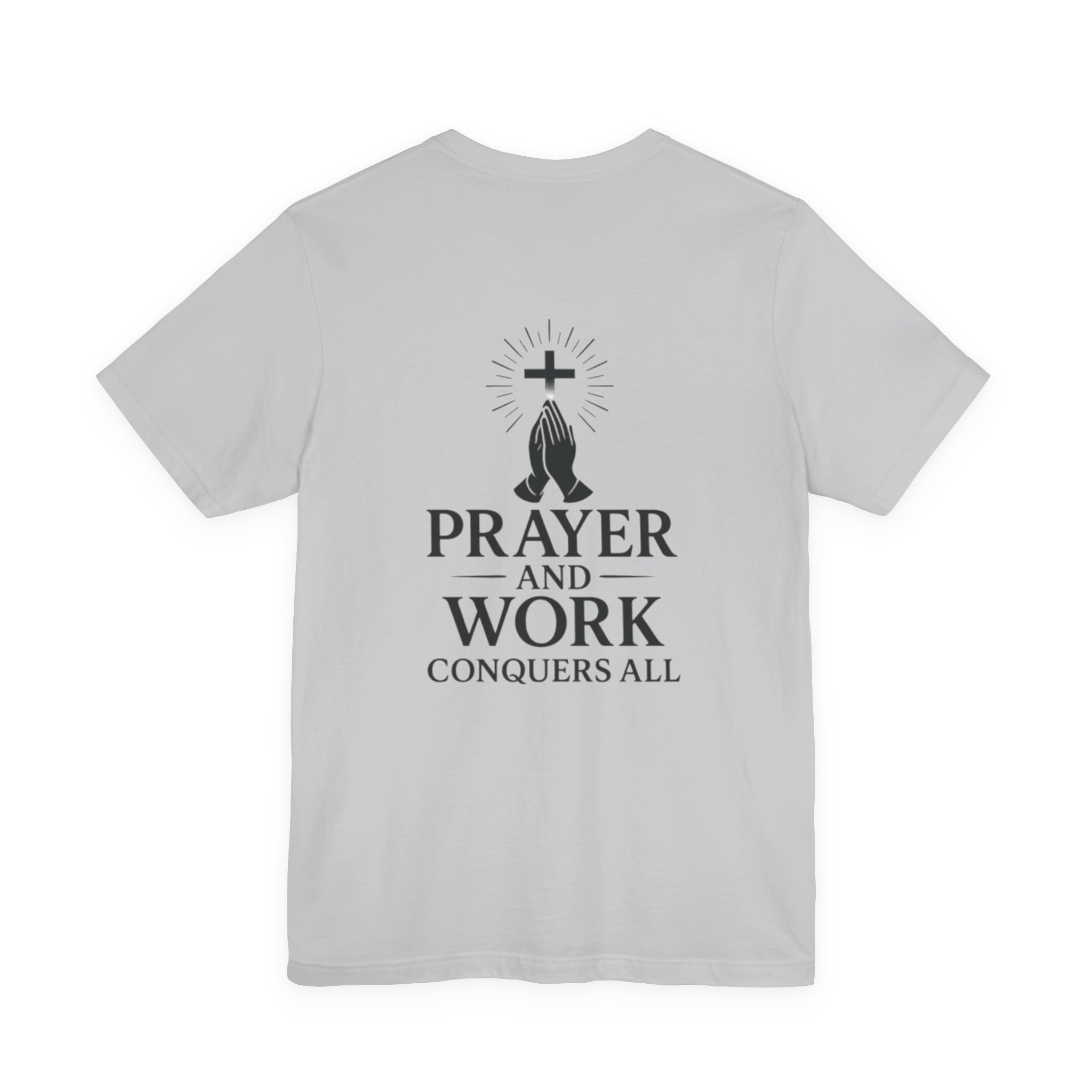 prayer and work tee 'prayer and work conquers all' christian cross & praying hands t shirt prayer and work tee 'prayer and work conquers all' christian cross & praying hands t shirt