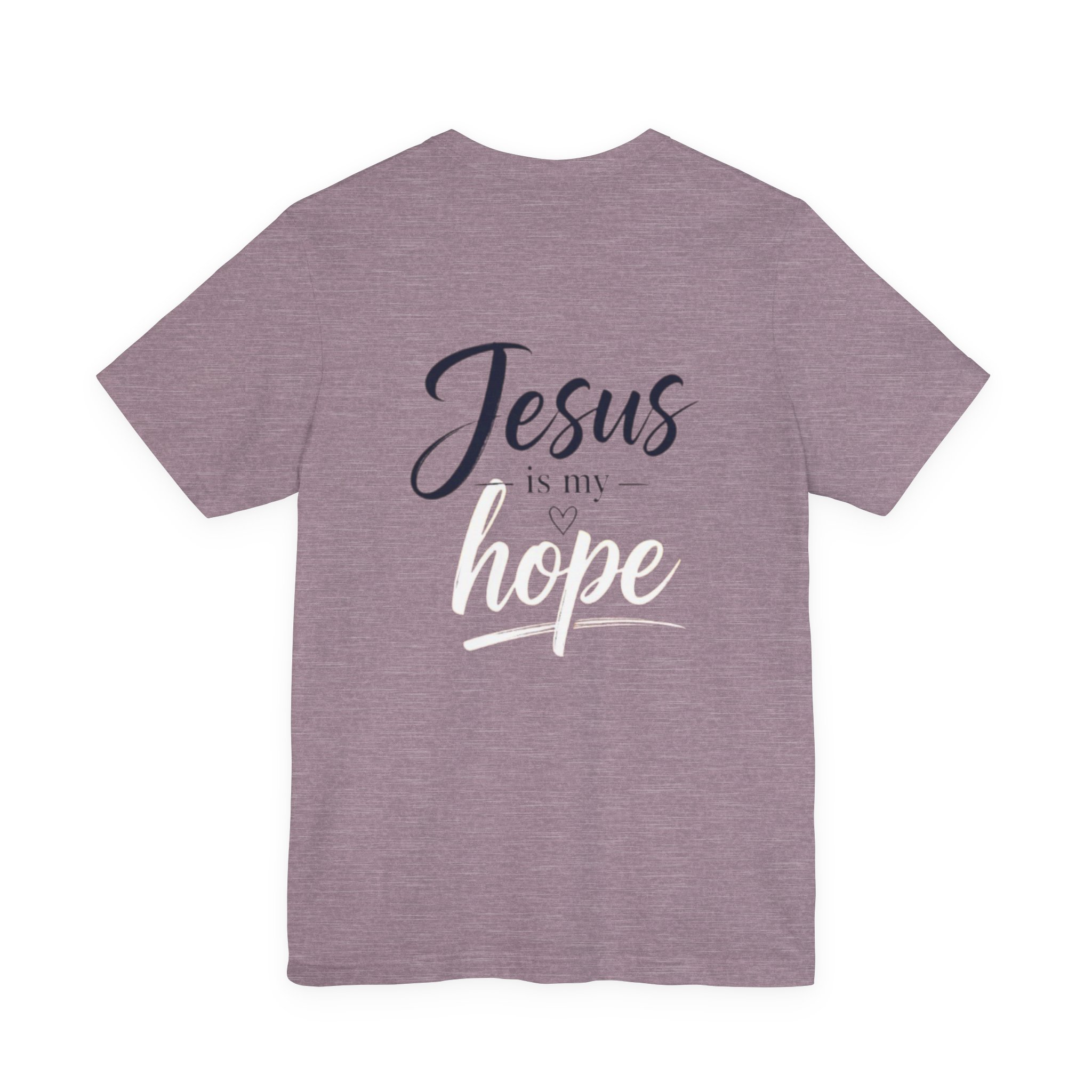 hope tee — "jesus is my hope" christian short sleeve shirt hope tee — "jesus is my hope" christian short sleeve shirt