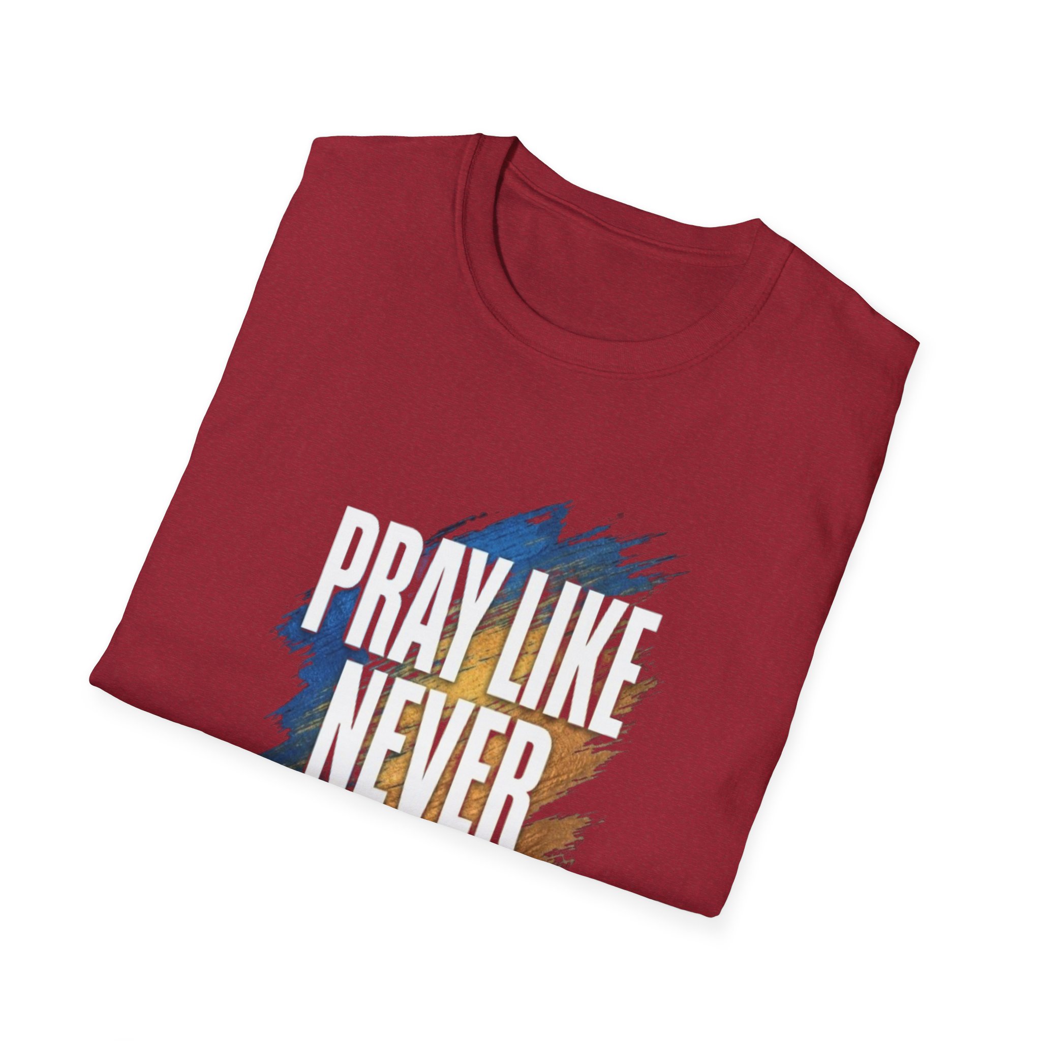 prayer t shirt "pray like never before" prayer t shirt "pray like never before"