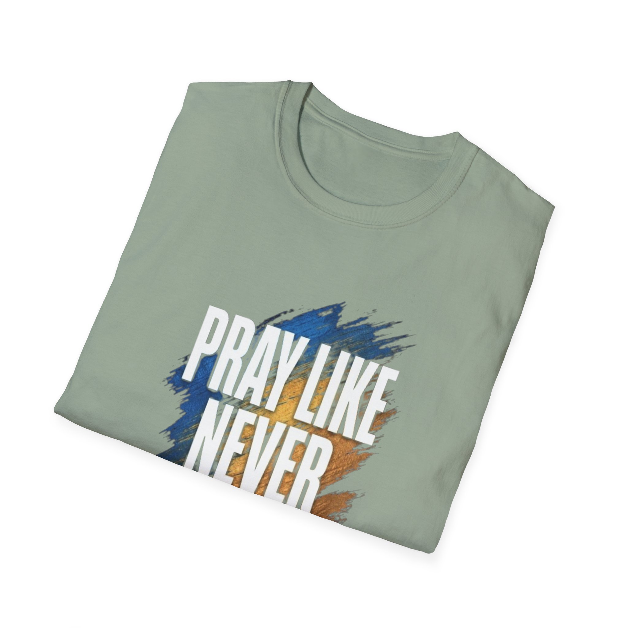 prayer t shirt "pray like never before" prayer t shirt "pray like never before"