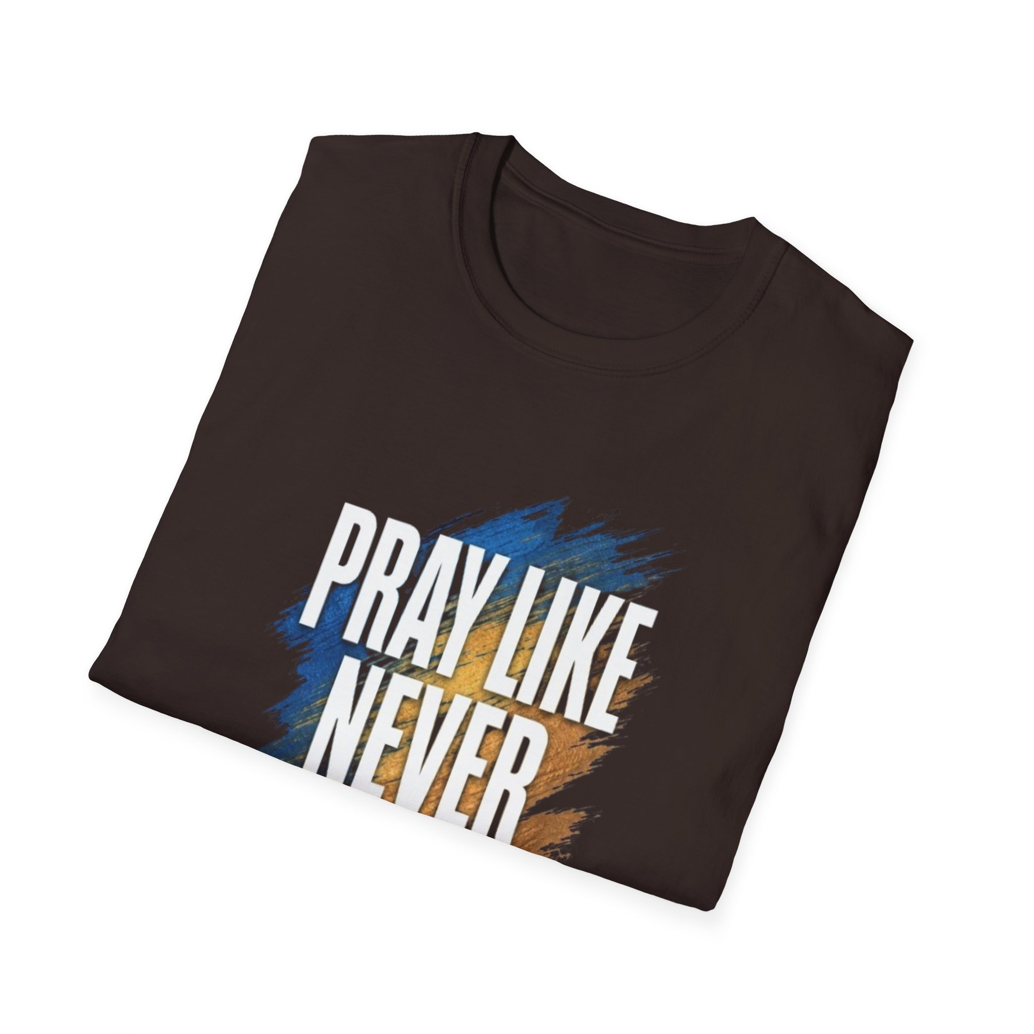 prayer t shirt "pray like never before" prayer t shirt "pray like never before"