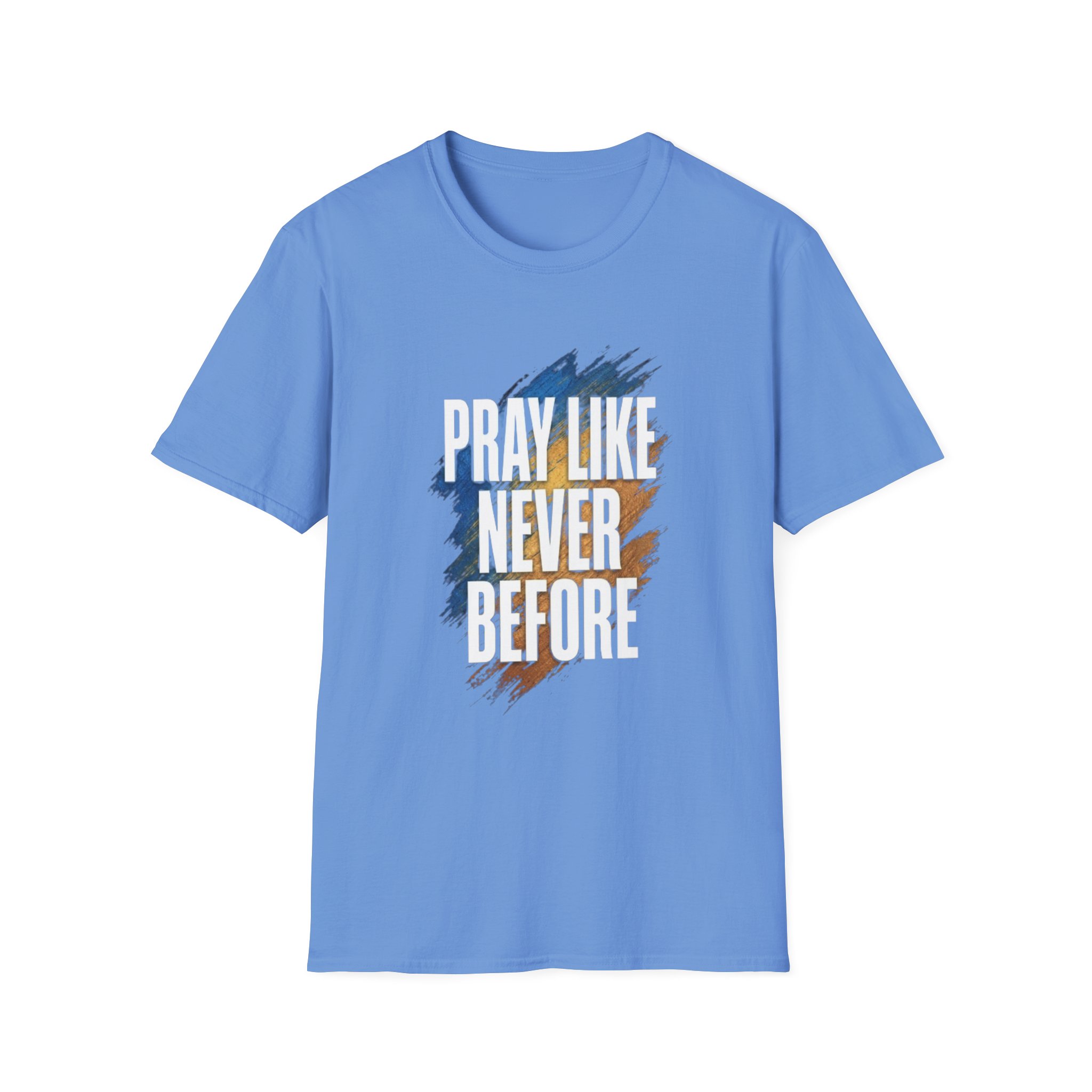 prayer t shirt "pray like never before" prayer t shirt "pray like never before"