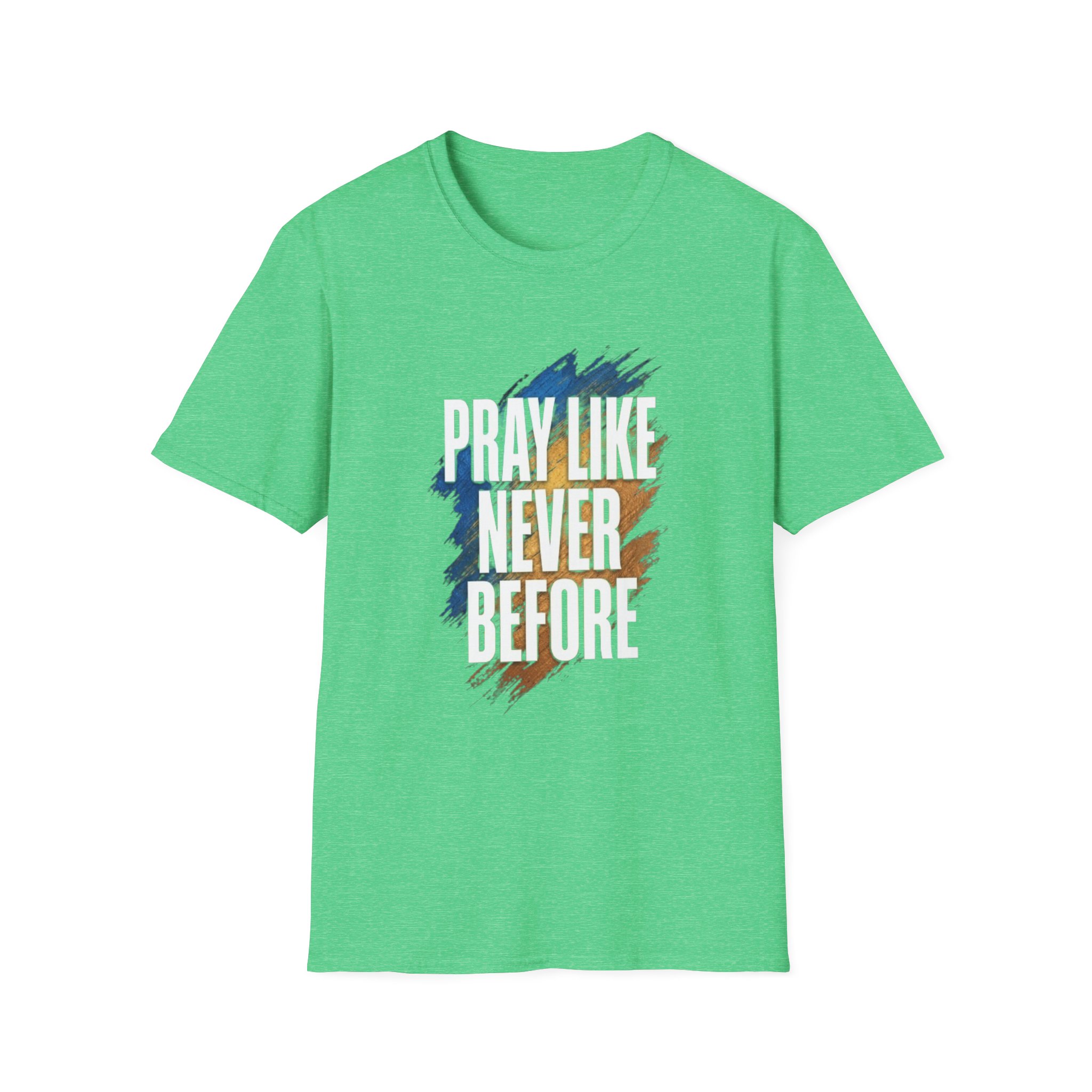 prayer t shirt "pray like never before" prayer t shirt "pray like never before"