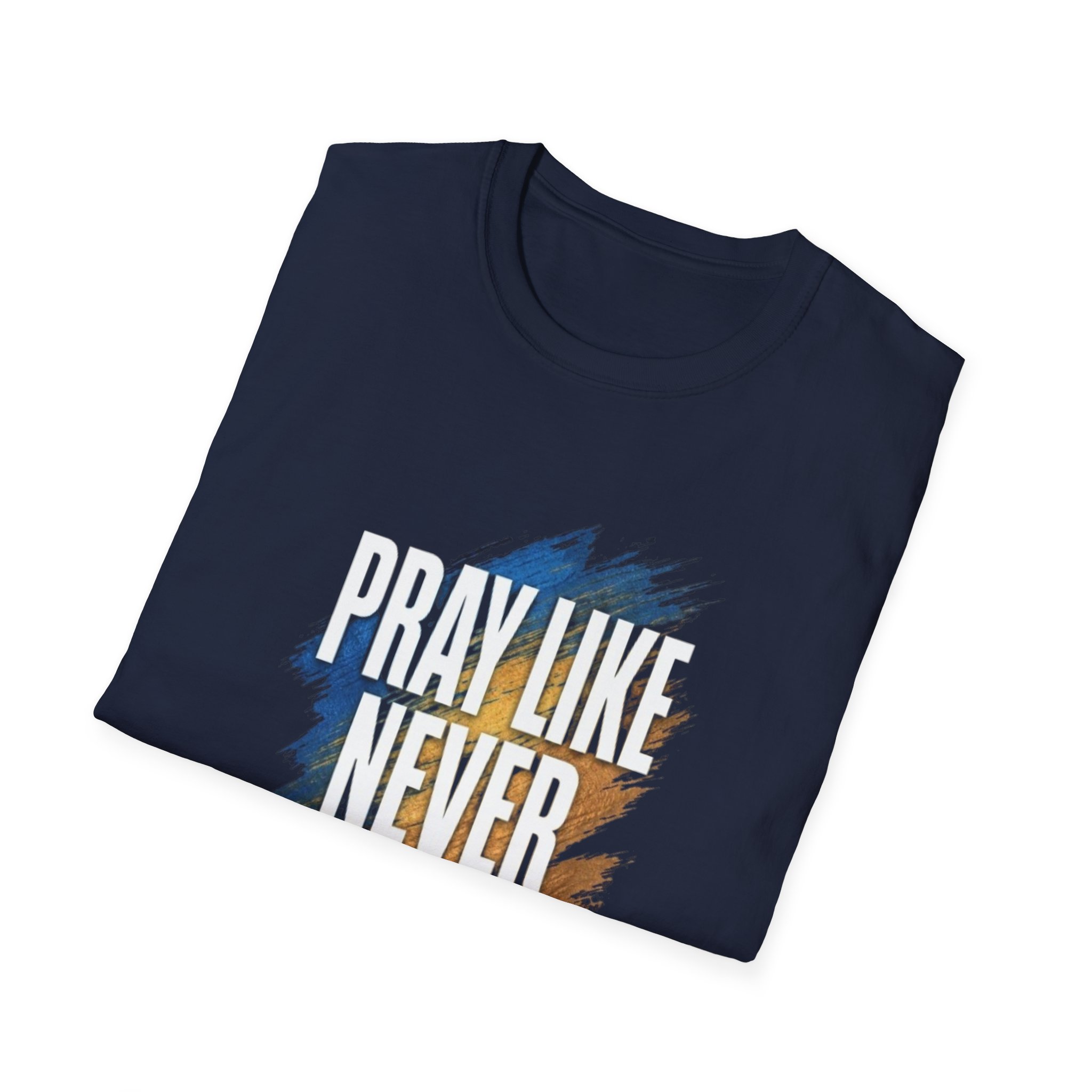 prayer t shirt "pray like never before" prayer t shirt "pray like never before"