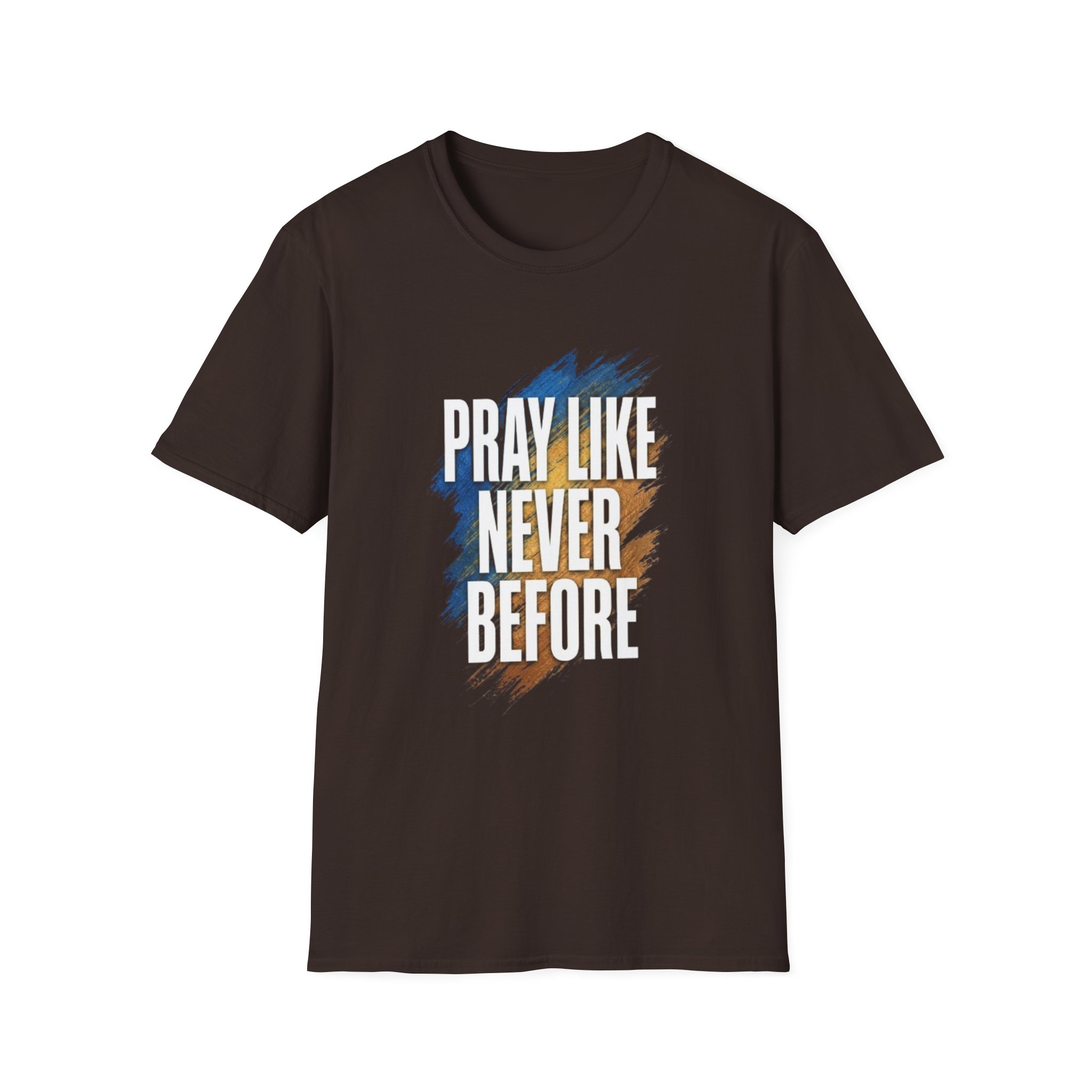 prayer t shirt "pray like never before" prayer t shirt "pray like never before"