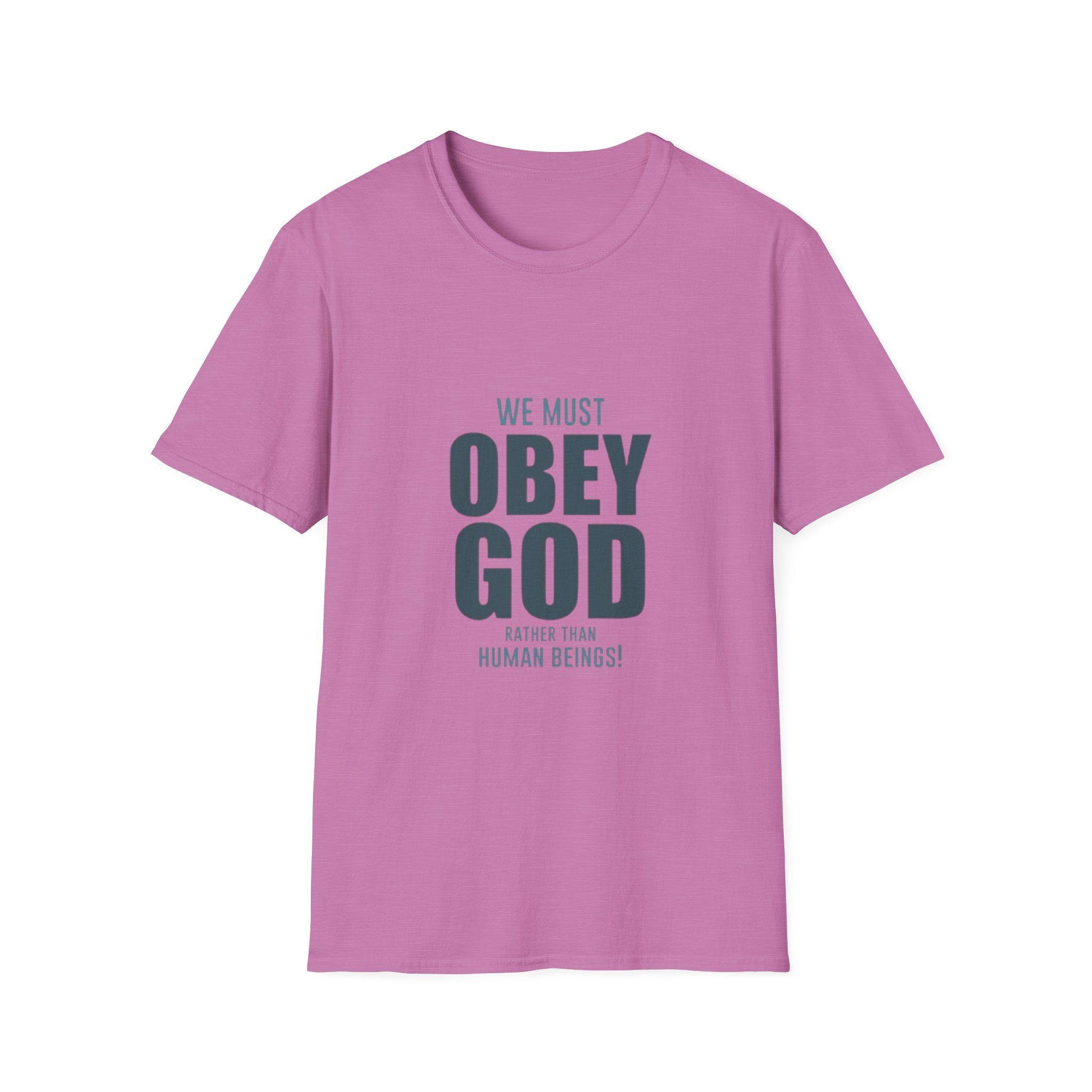we must obey god t shirt | religious scripture quote tee we must obey god t shirt | religious scripture quote tee