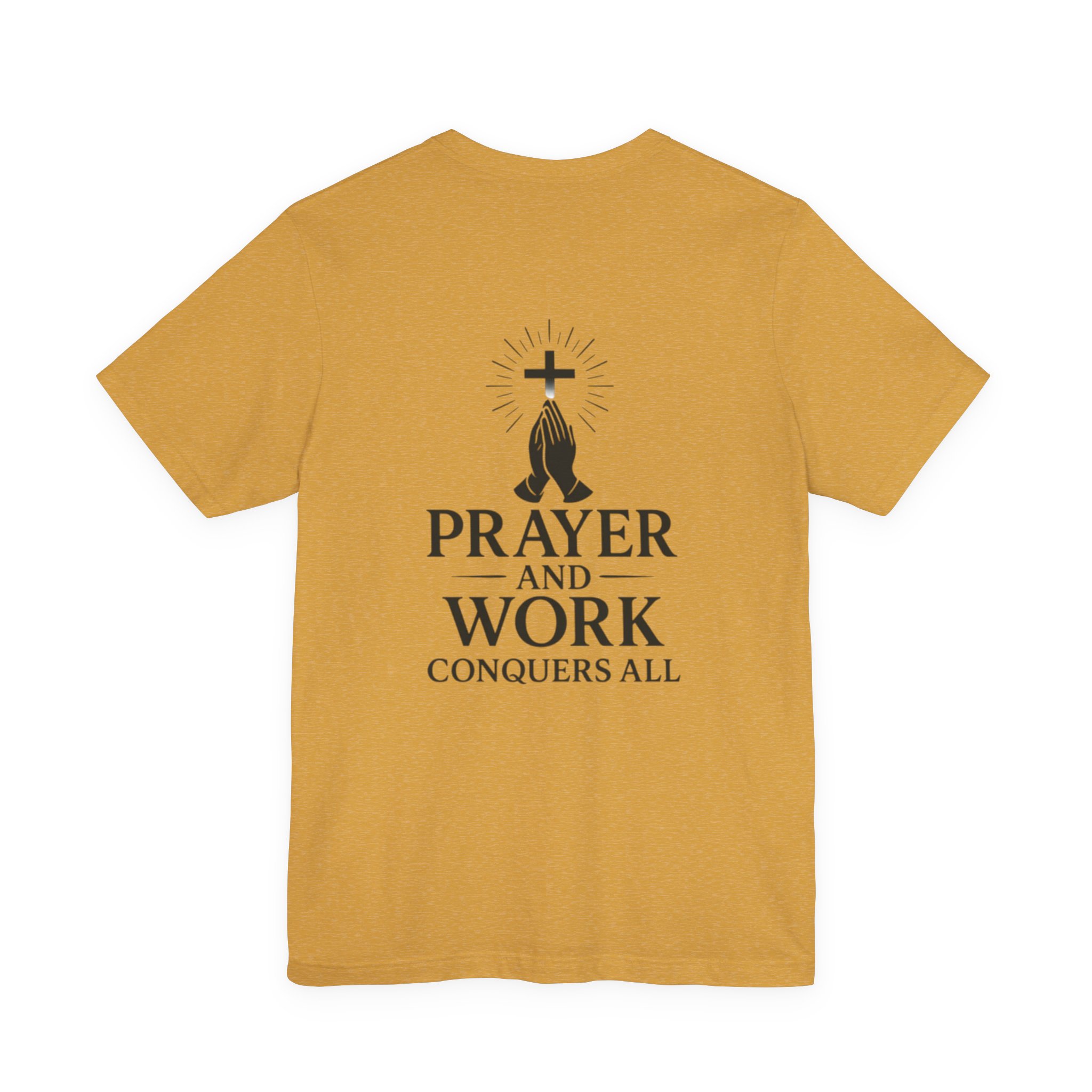 prayer and work tee 'prayer and work conquers all' christian cross & praying hands t shirt prayer and work tee 'prayer and work conquers all' christian cross & praying hands t shirt