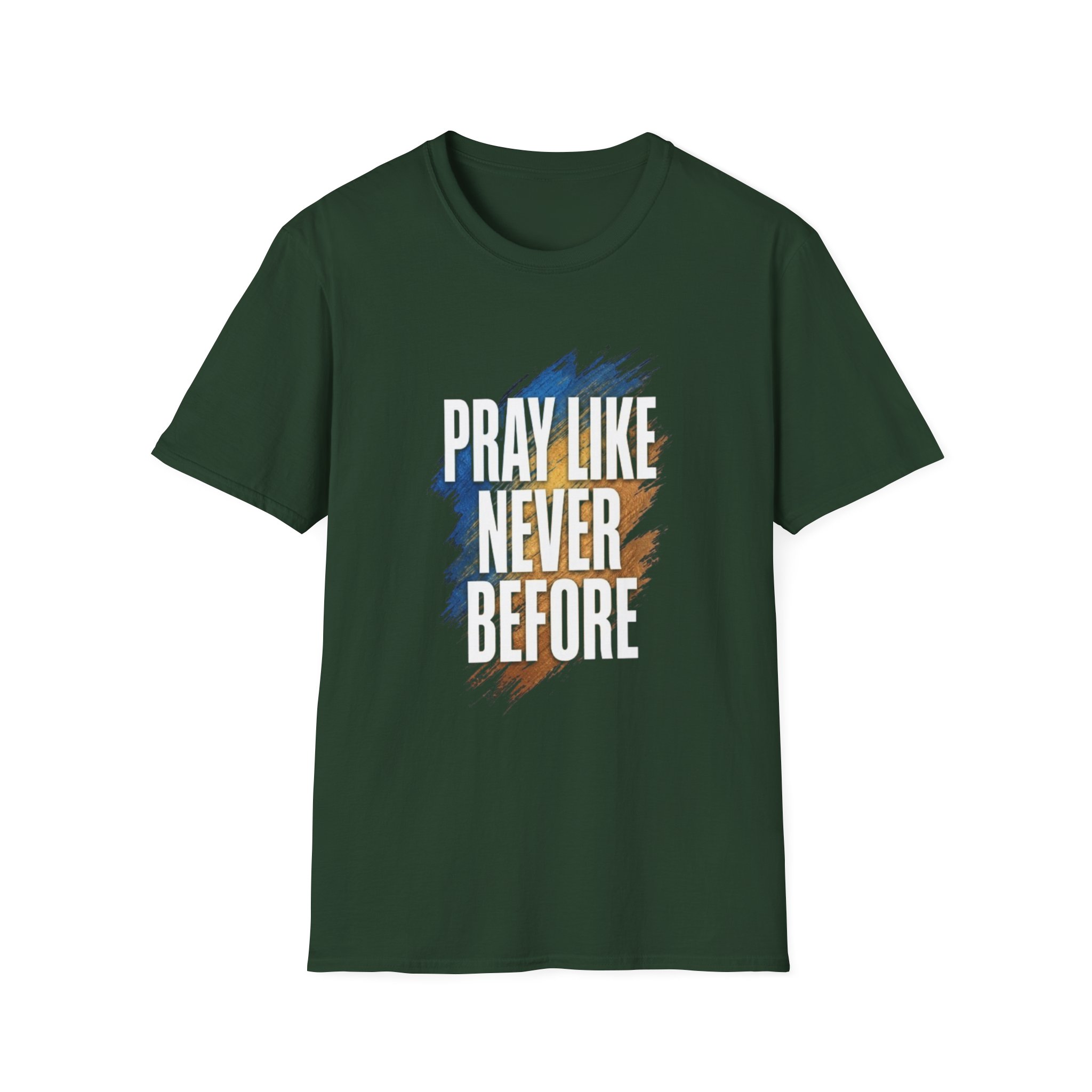 prayer t shirt "pray like never before" prayer t shirt "pray like never before"