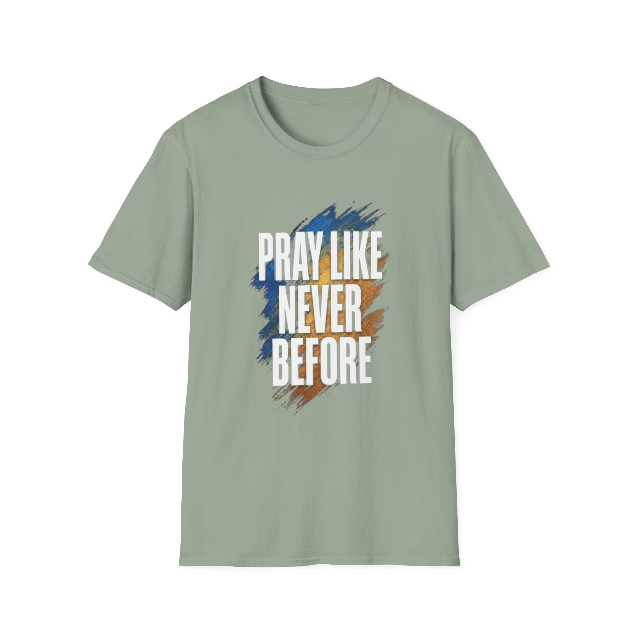 prayer t shirt "pray like never before" prayer t shirt "pray like never before"