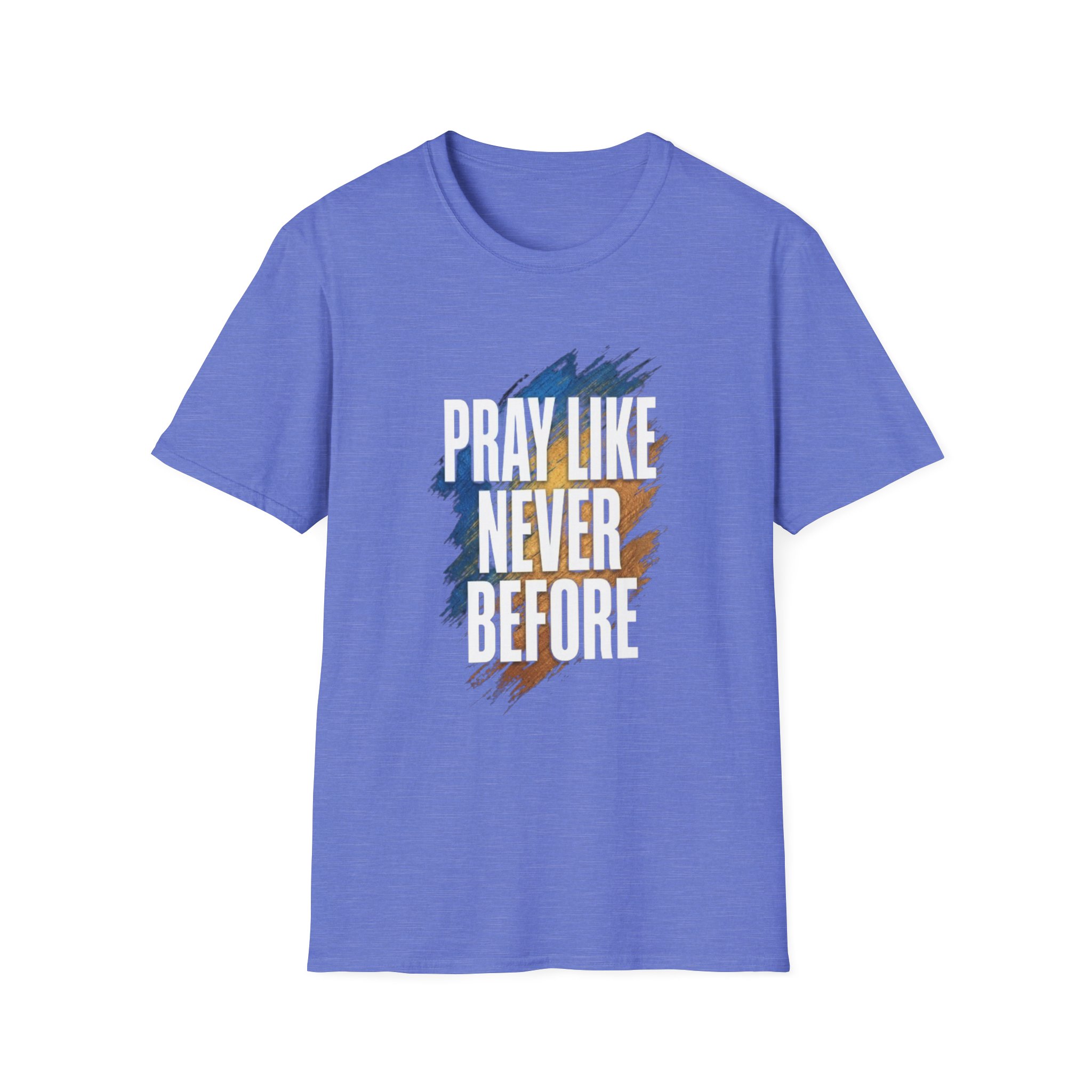 prayer t shirt "pray like never before" prayer t shirt "pray like never before"