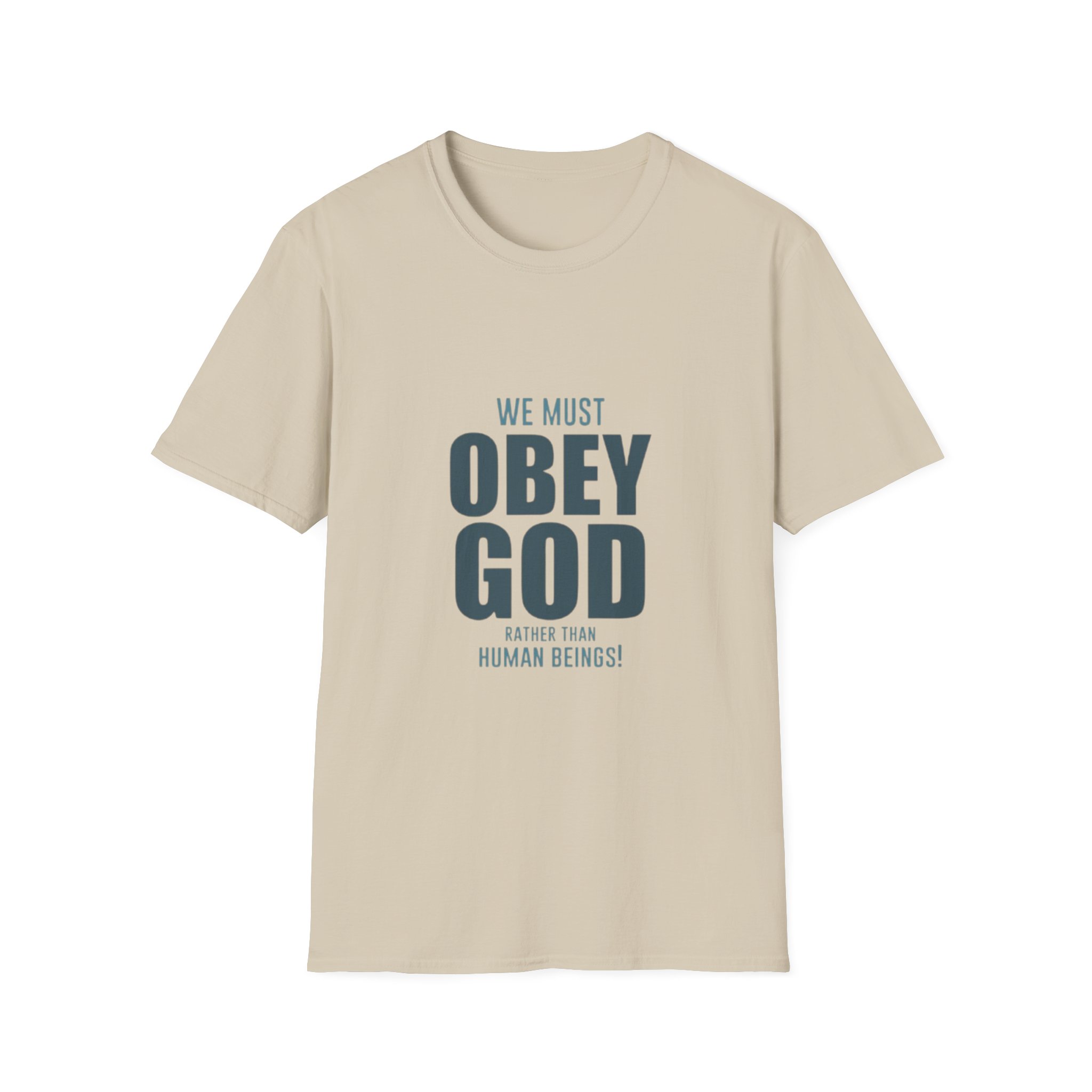 we must obey god t shirt | religious scripture quote tee we must obey god t shirt | religious scripture quote tee