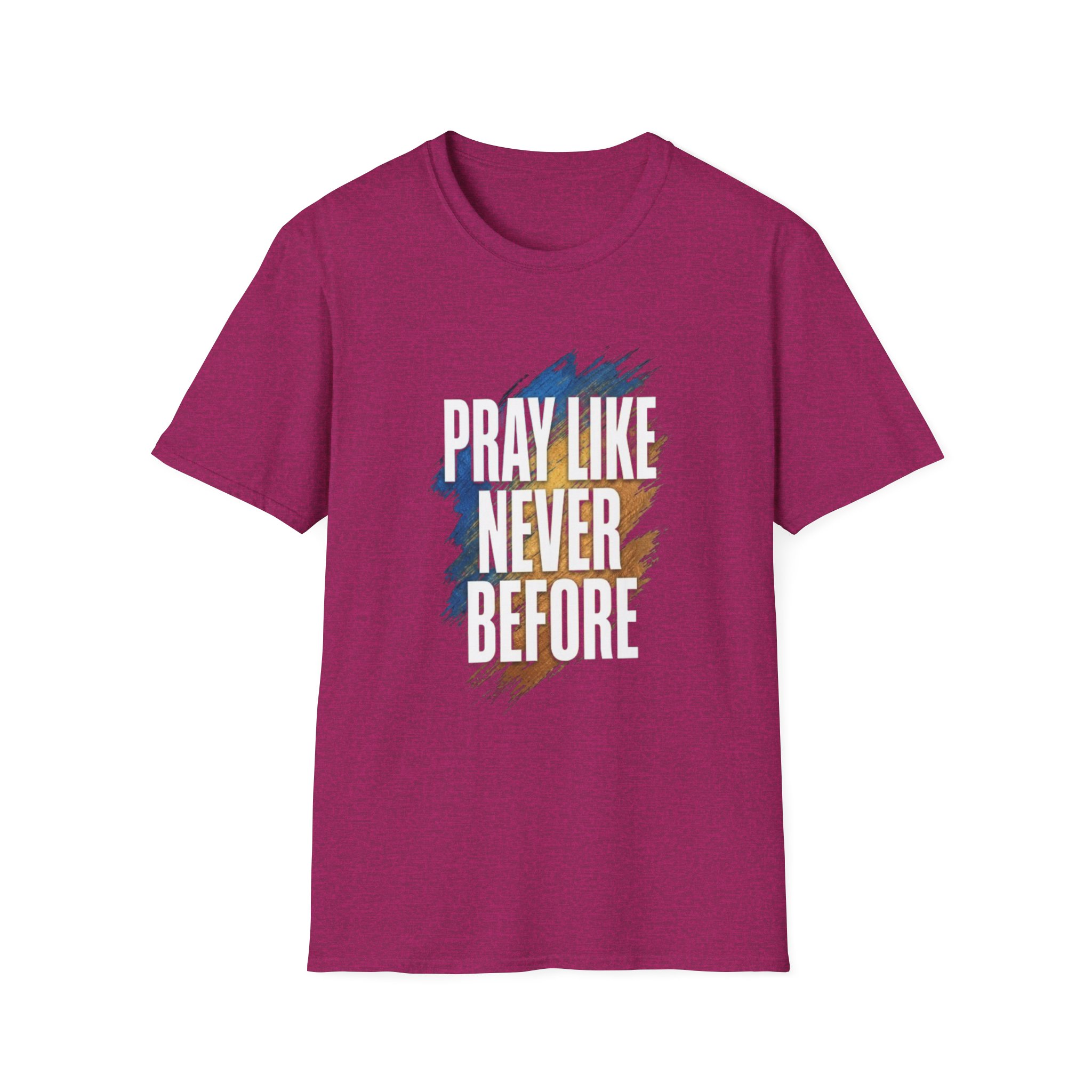 prayer t shirt "pray like never before" prayer t shirt "pray like never before"