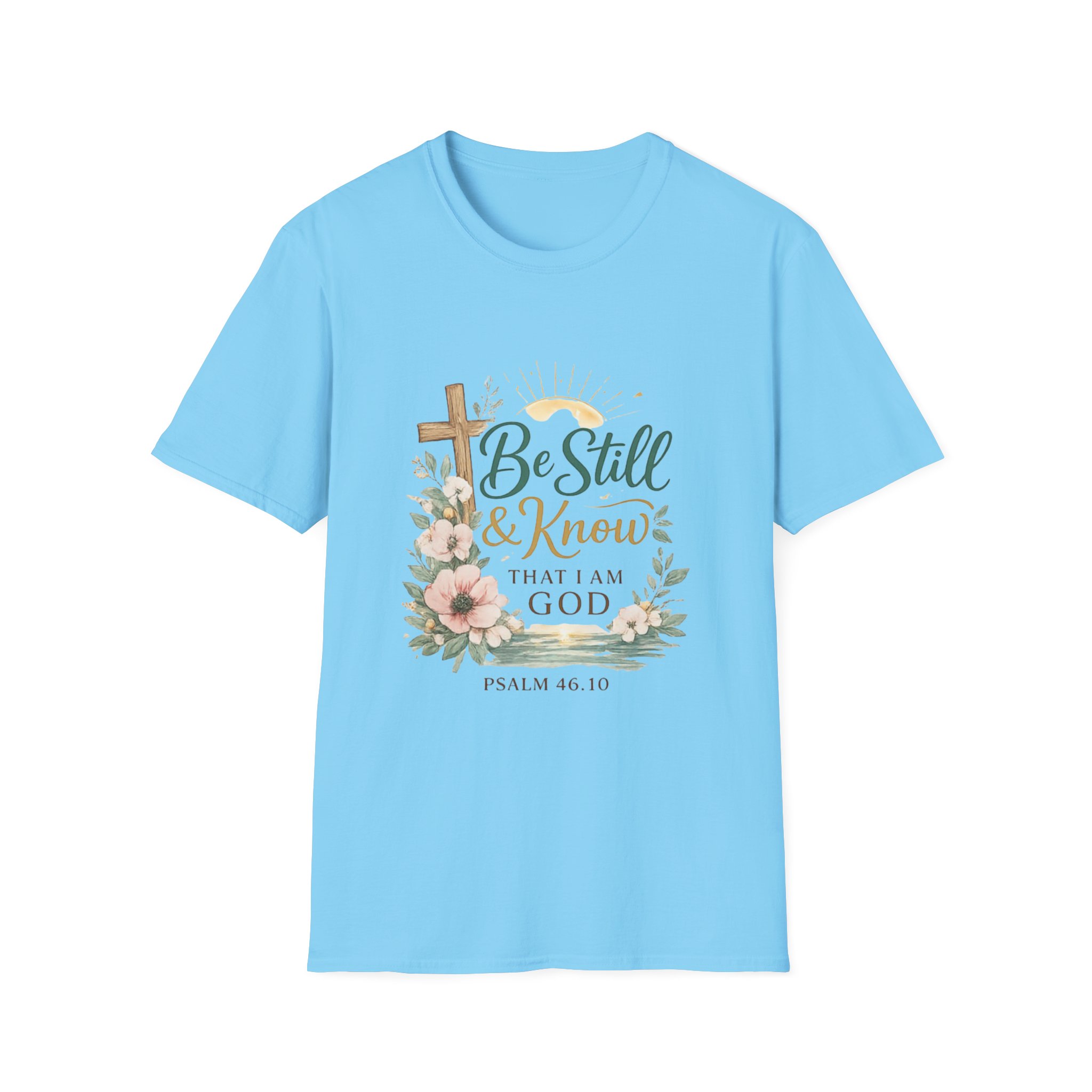 be still & know t‑shirt — christian faith psalm 46:10 floral cross tee be still & know t‑shirt — christian faith psalm 46:10 floral cross tee