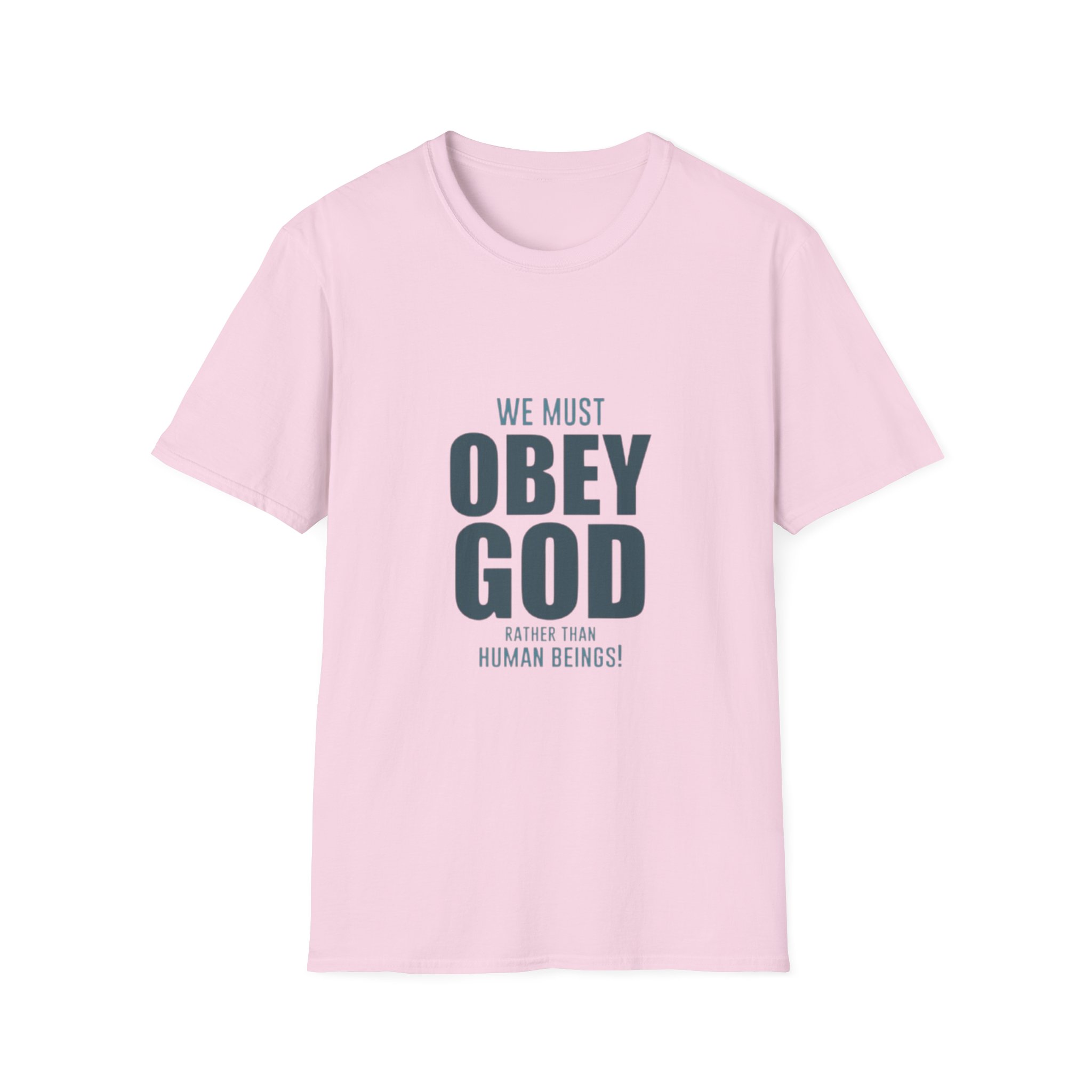 we must obey god t shirt | religious scripture quote tee we must obey god t shirt | religious scripture quote tee