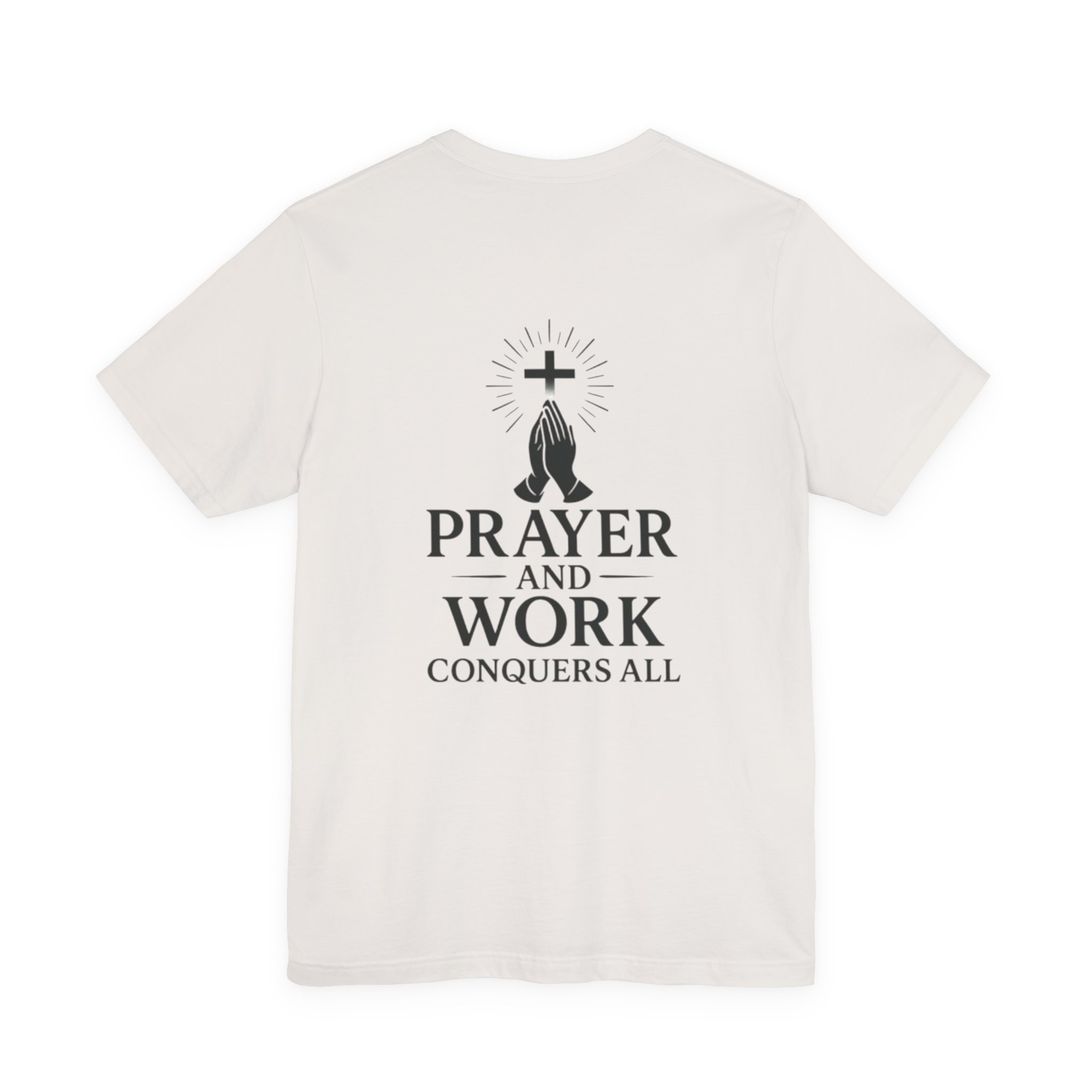 prayer and work tee 'prayer and work conquers all' christian cross & praying hands t shirt prayer and work tee 'prayer and work conquers all' christian cross & praying hands t shirt