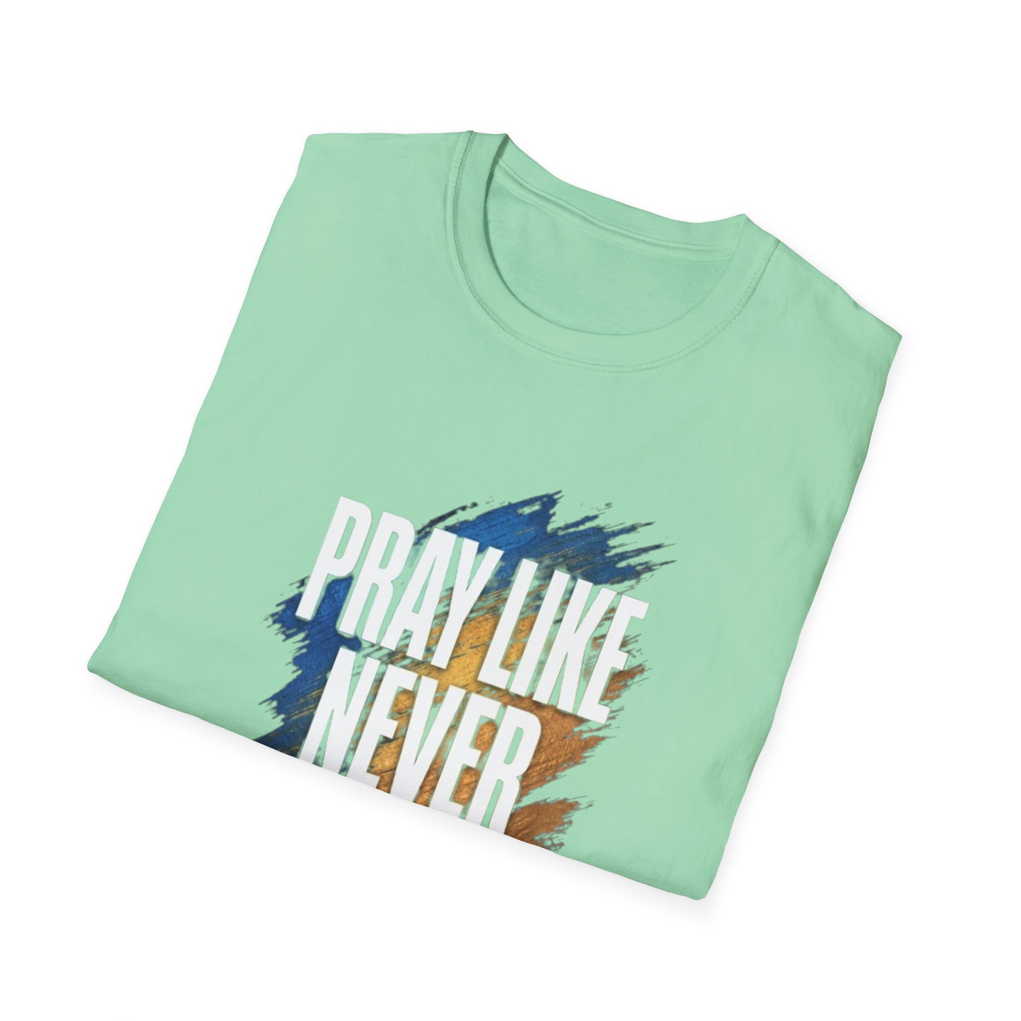 prayer t shirt "pray like never before" prayer t shirt "pray like never before"