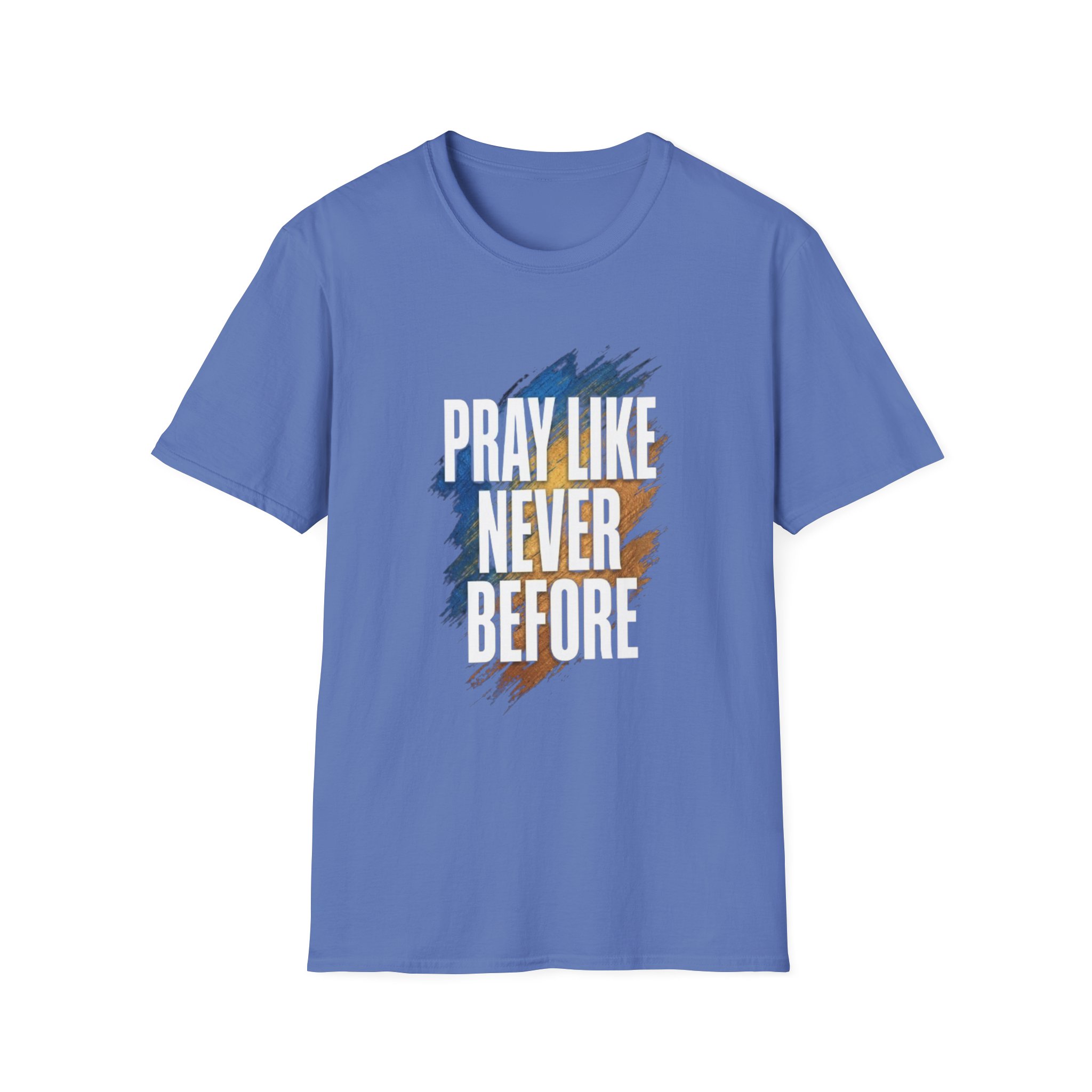 prayer t shirt "pray like never before" prayer t shirt "pray like never before"