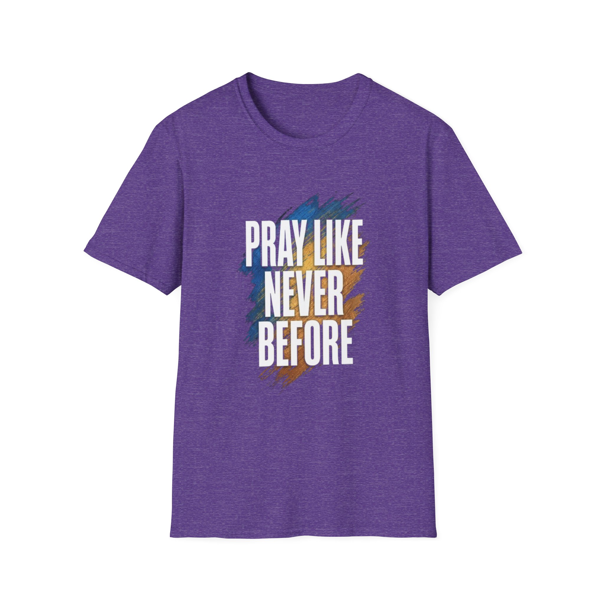prayer t shirt "pray like never before" prayer t shirt "pray like never before"
