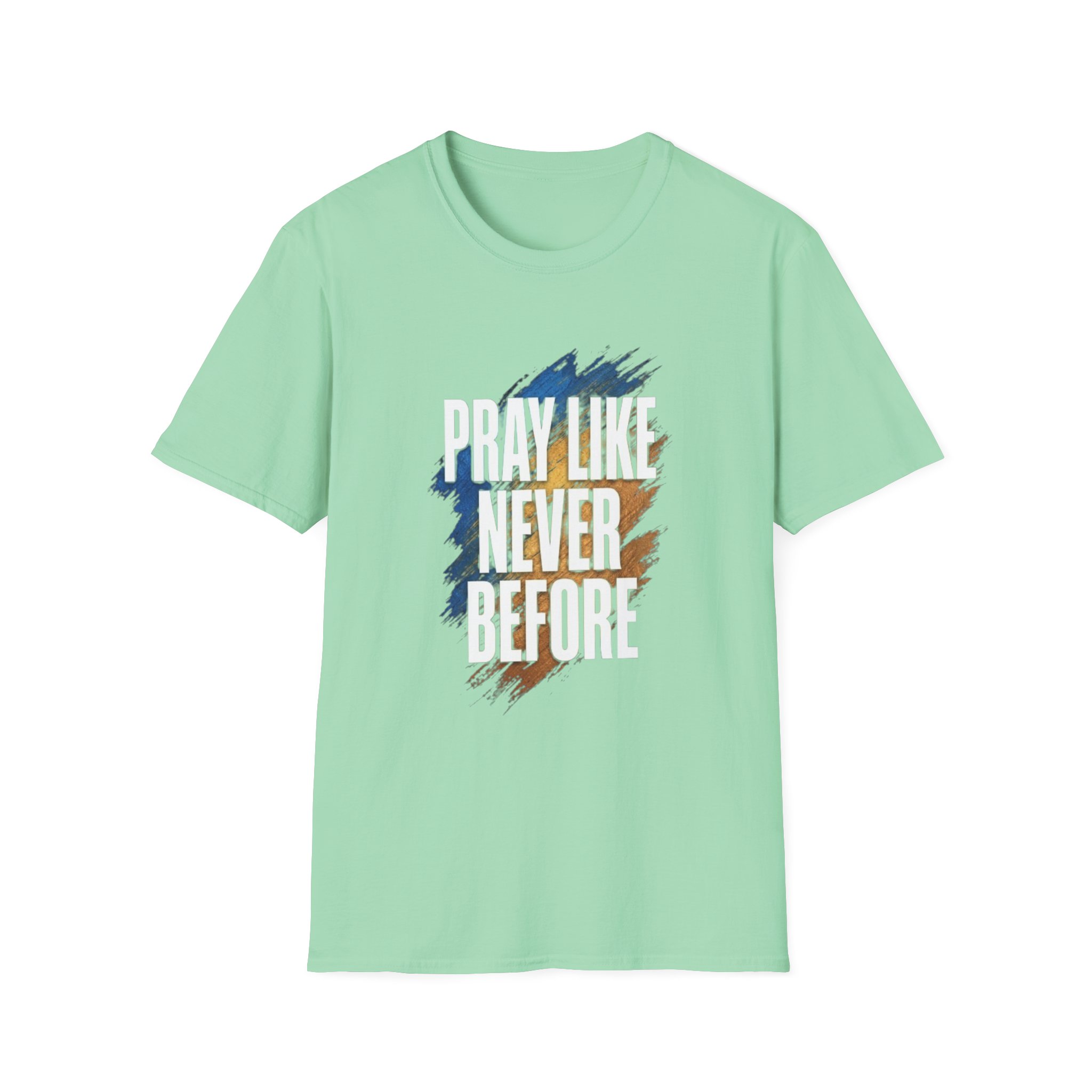 prayer t shirt "pray like never before" prayer t shirt "pray like never before"