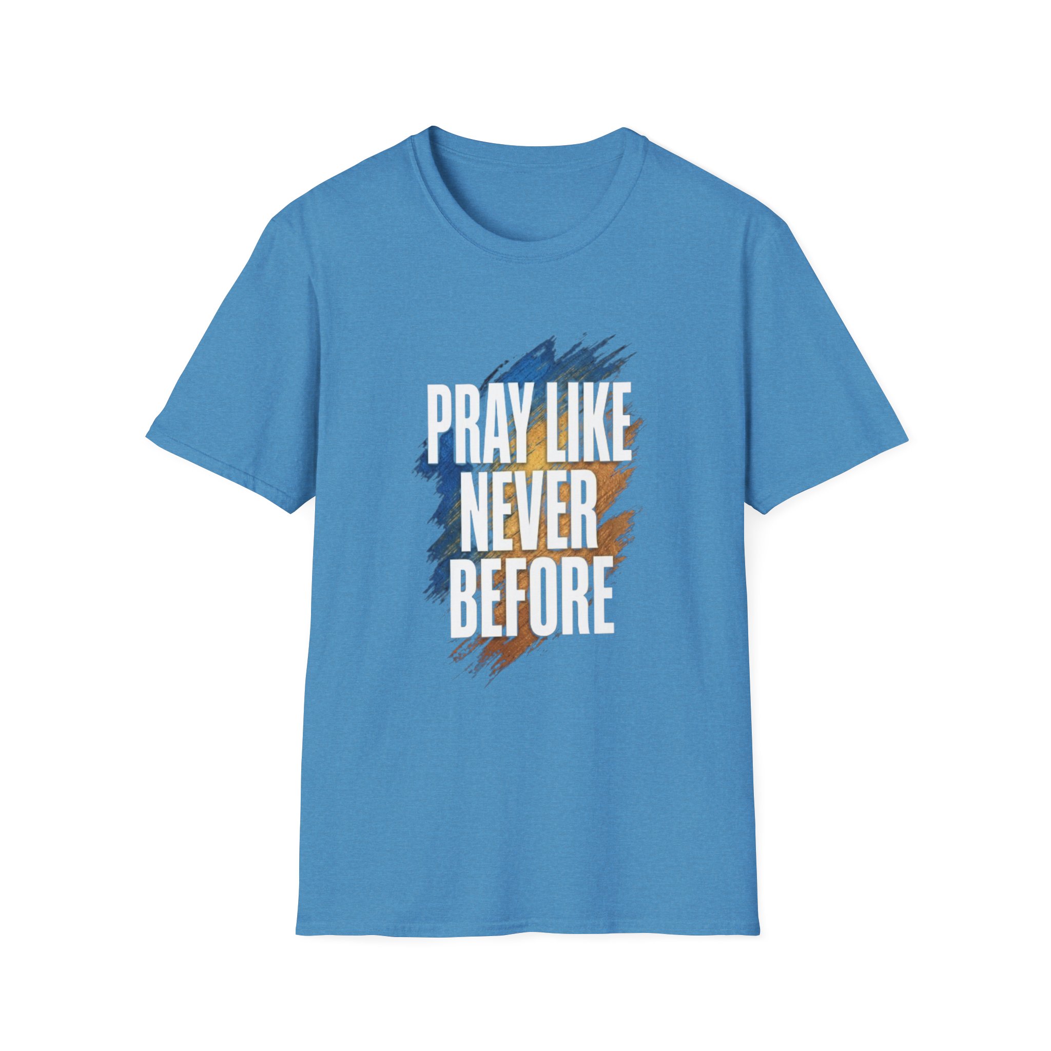prayer t shirt "pray like never before" prayer t shirt "pray like never before"