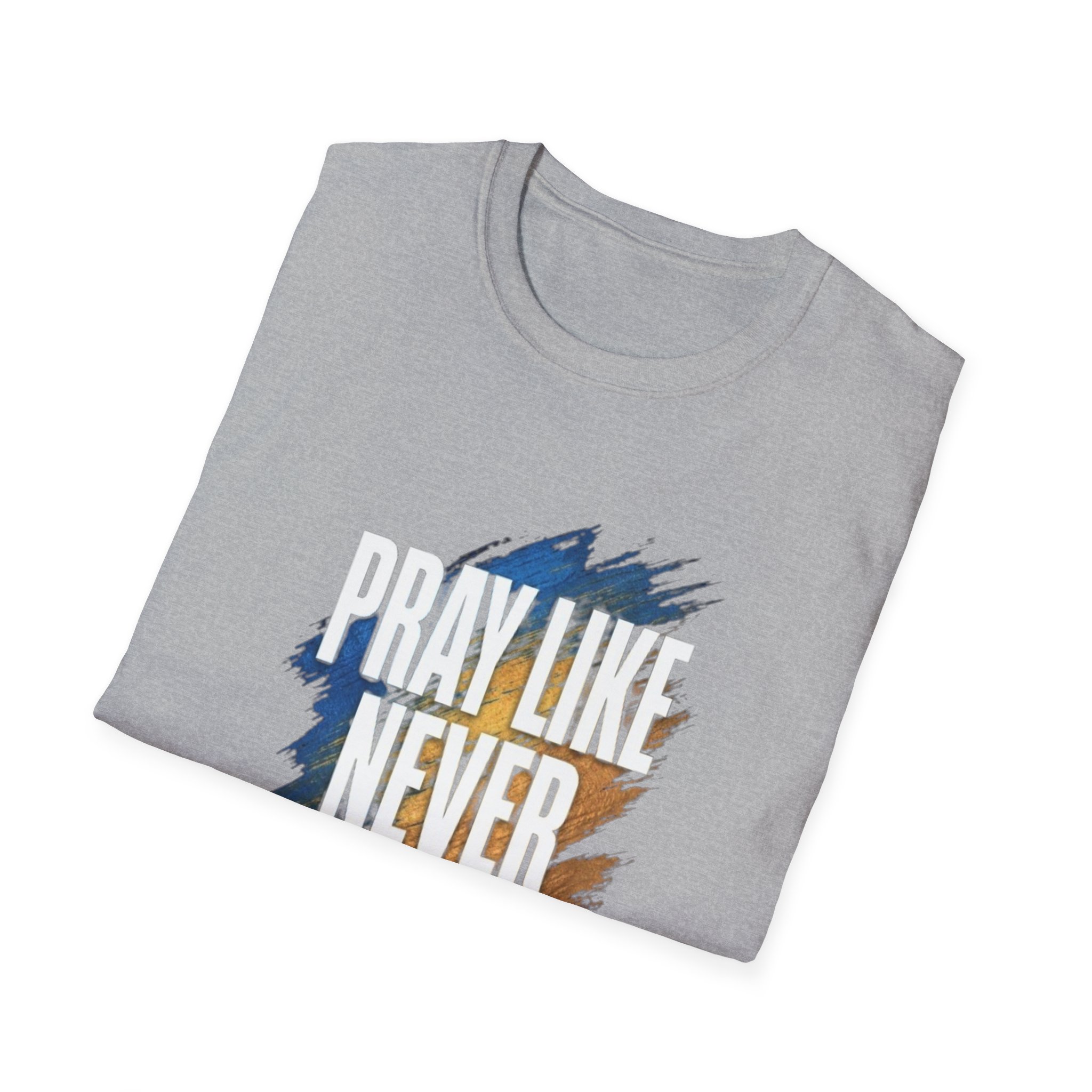 prayer t shirt "pray like never before" prayer t shirt "pray like never before"