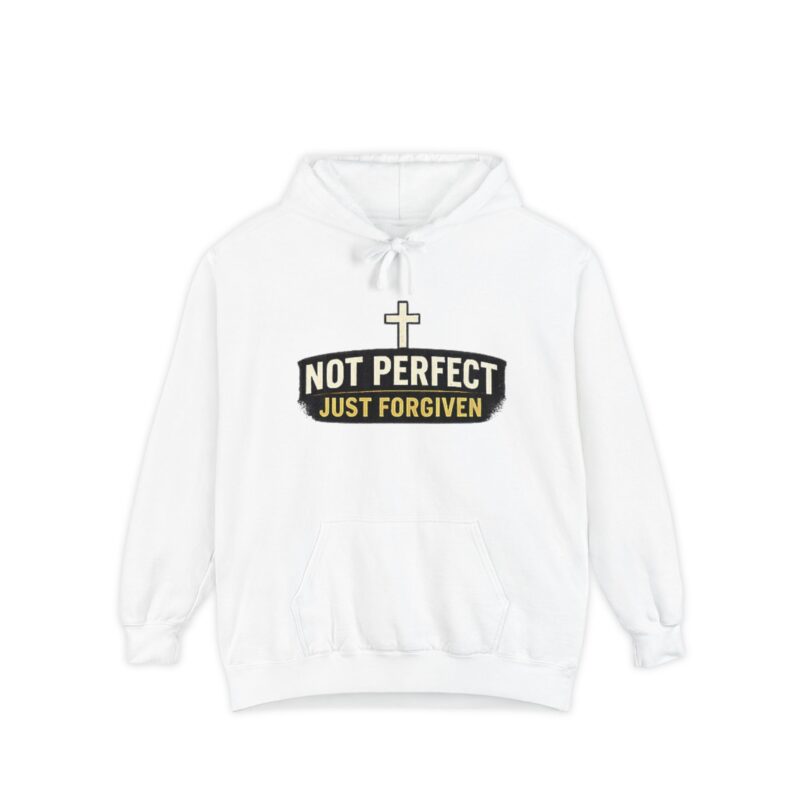 not perfect just forgiven hoodie — christian faith pullover