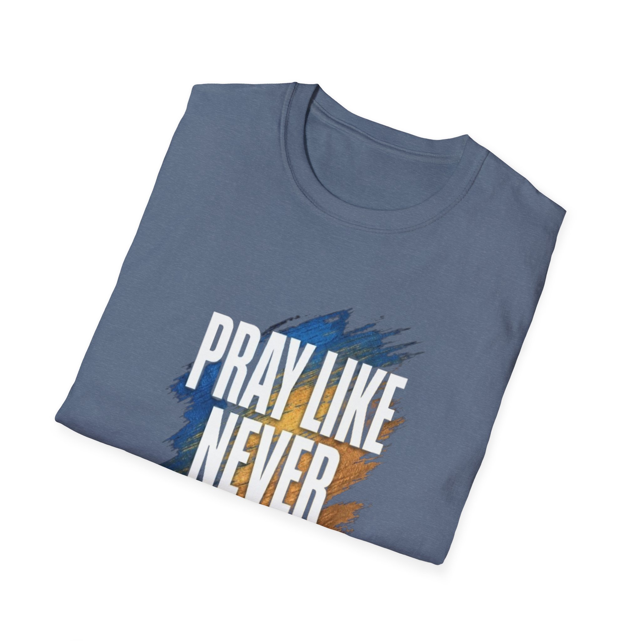 prayer t shirt "pray like never before" prayer t shirt "pray like never before"