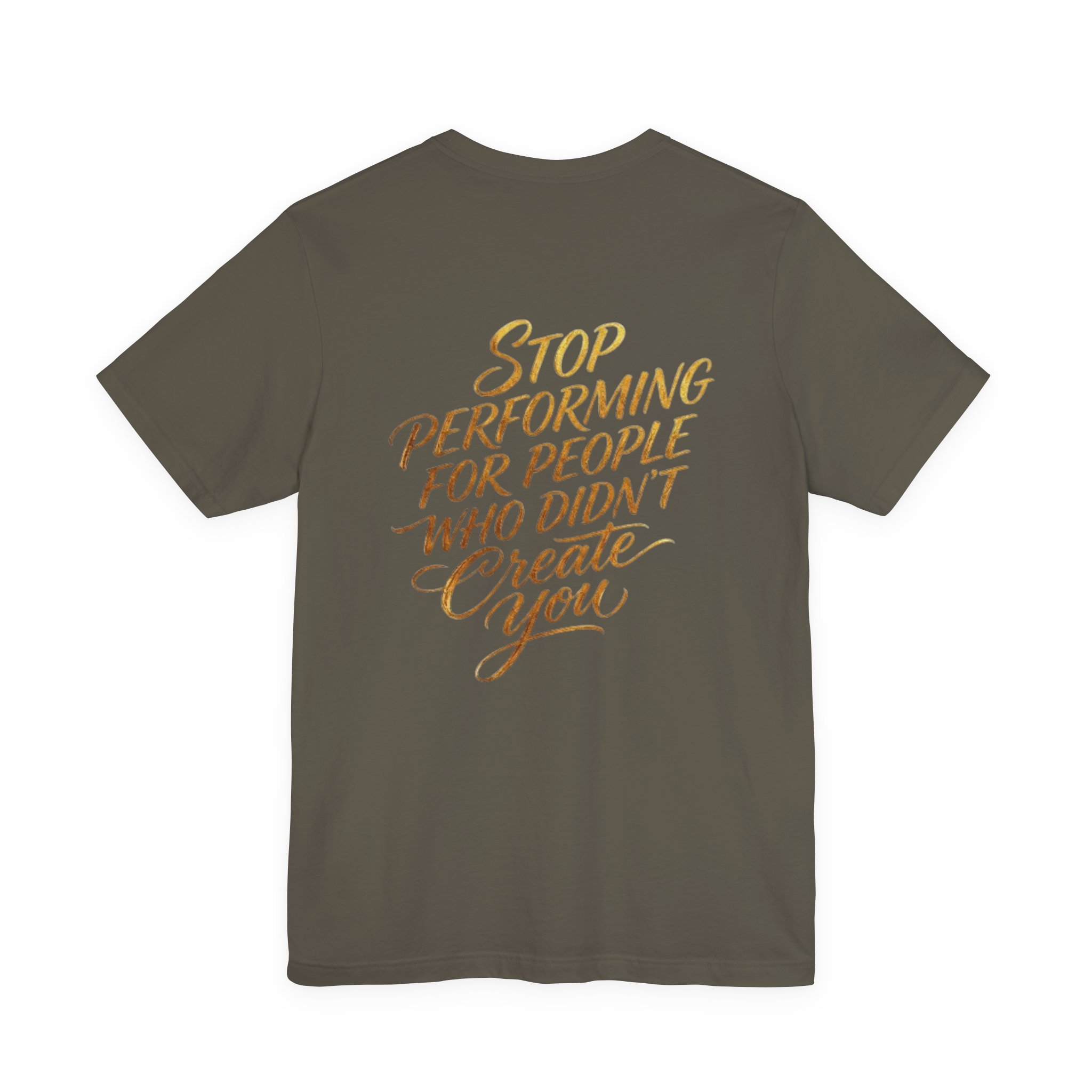 christian t shirt "stop performing for people who didn’t create you" back print christian t shirt "stop performing for people who didn’t create you" back print