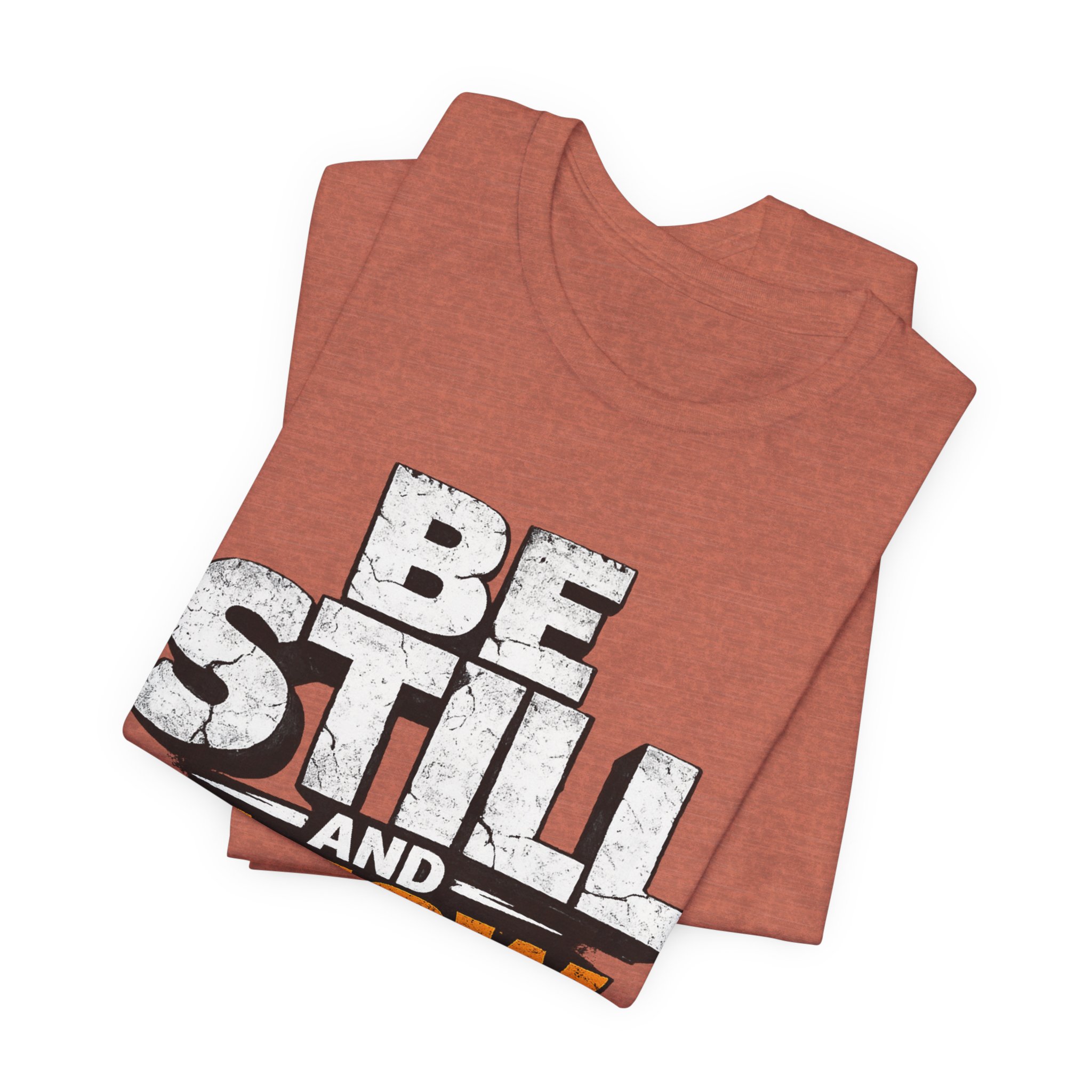 be still and know god t shirt be still and know god t shirt