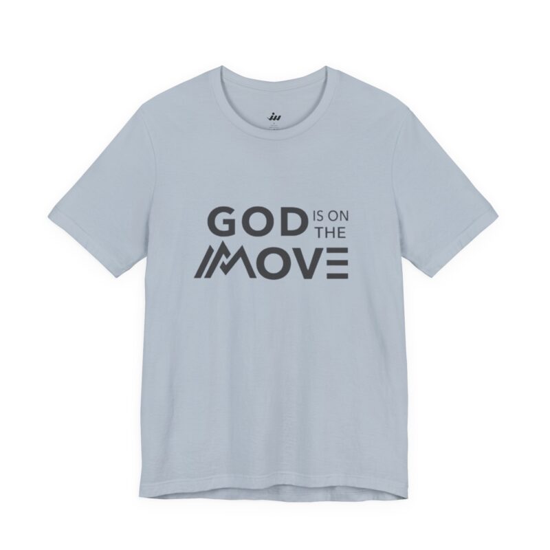 god is on the move christian t shirt
