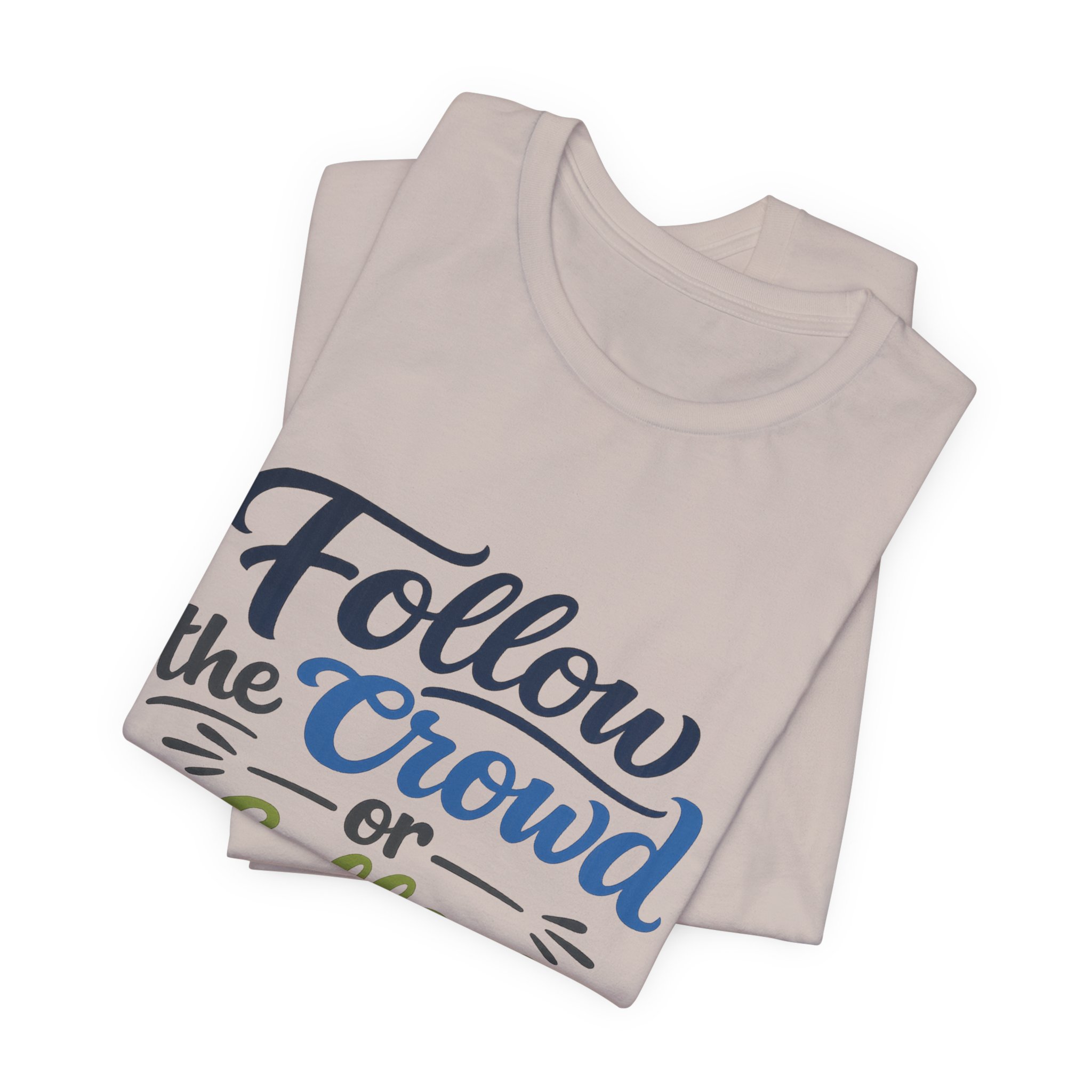 follow the crowd or follow christ t‑shirt follow the crowd or follow christ t‑shirt
