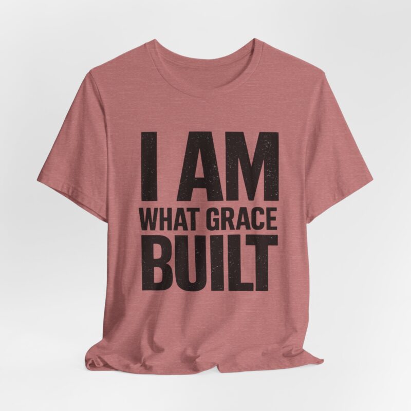 i am what grace built christian t shirt