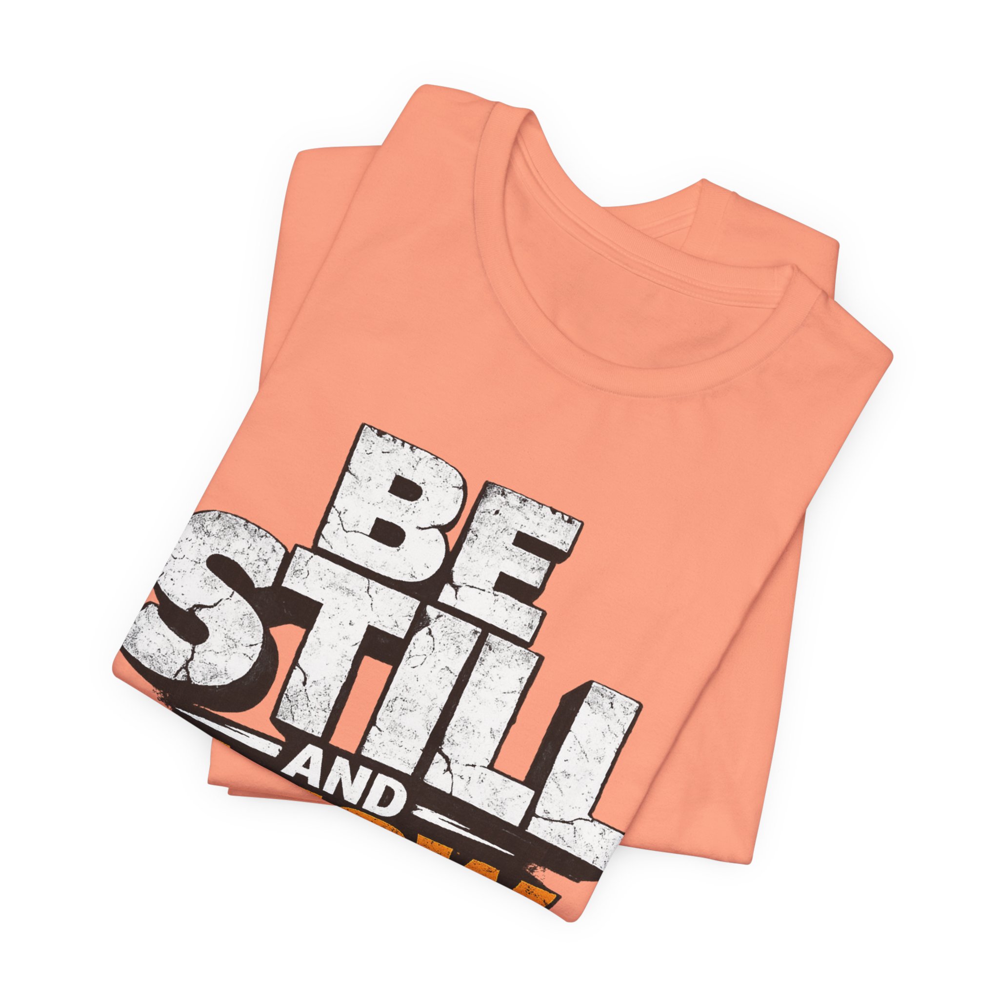 be still and know god t shirt be still and know god t shirt